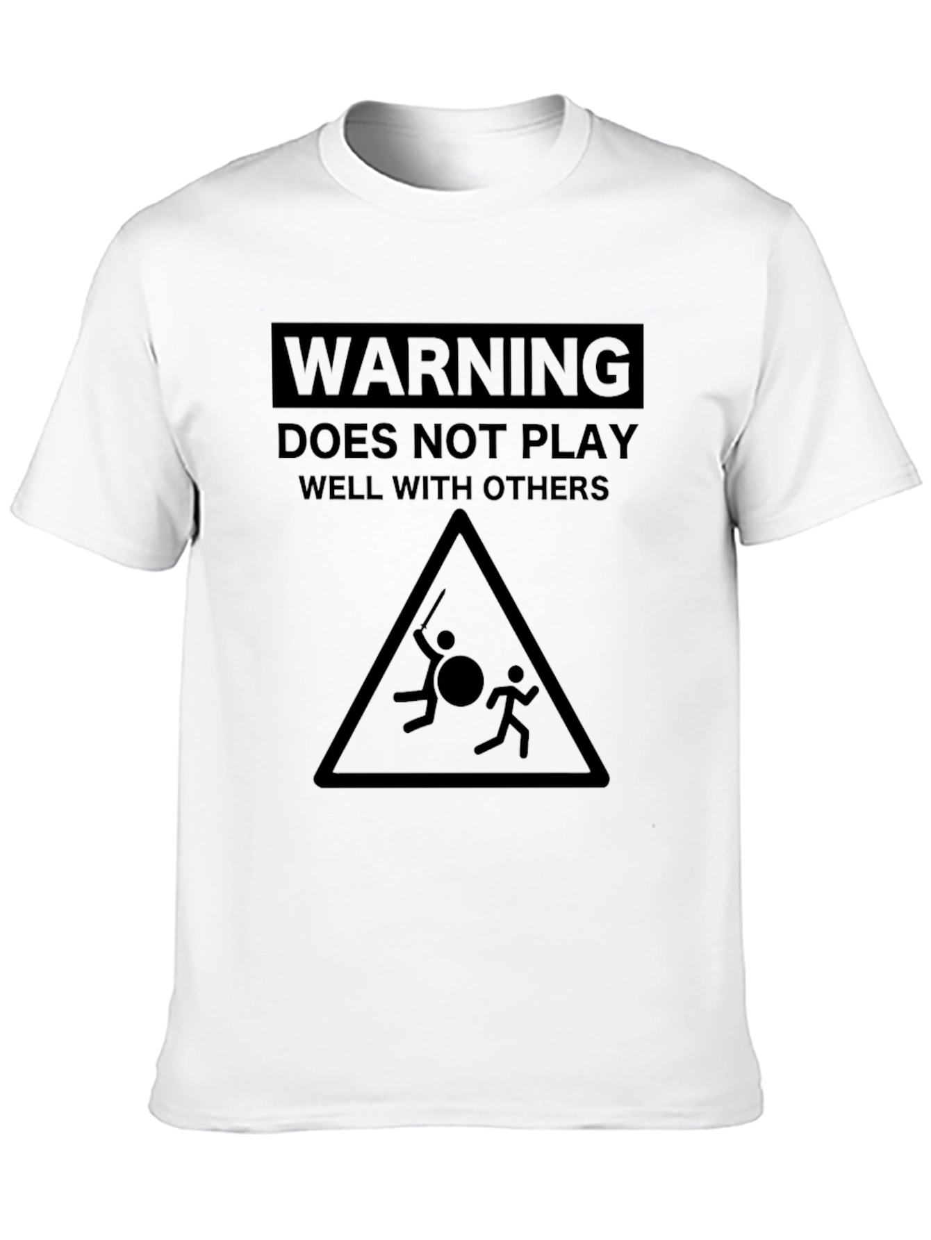 Warning: Does Not Play Well with Others T-Shirt