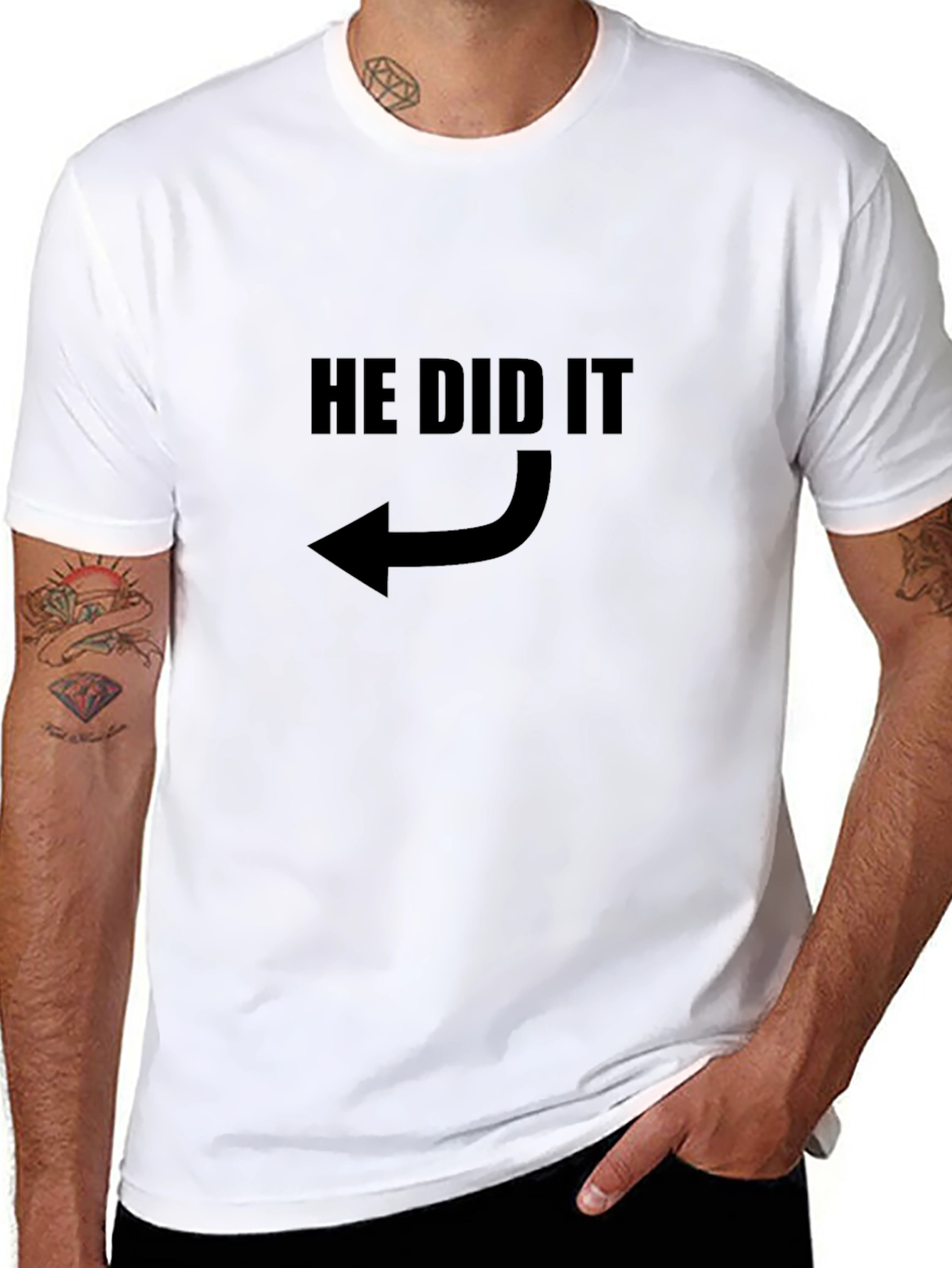 He Did It Graphic T-Shirt - Pointing Arrow Design