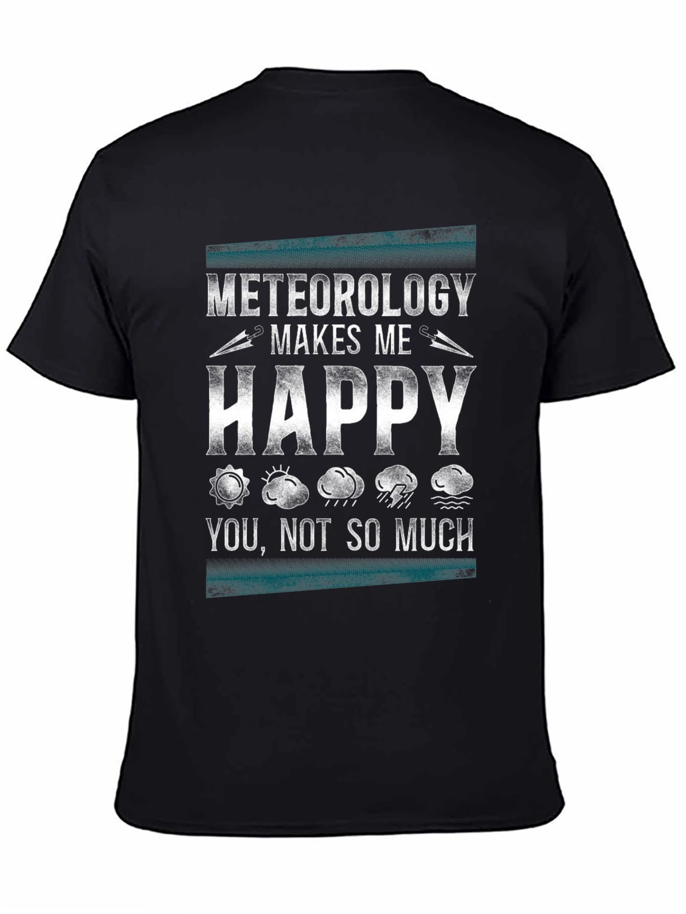 Meteorology Makes Me Happy Graphic T-Shirt