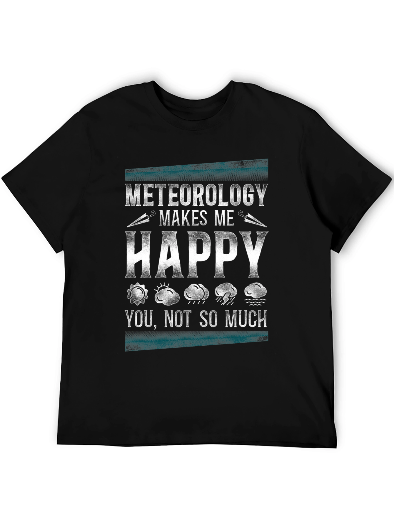 Meteorology Makes Me Happy Graphic T-Shirt