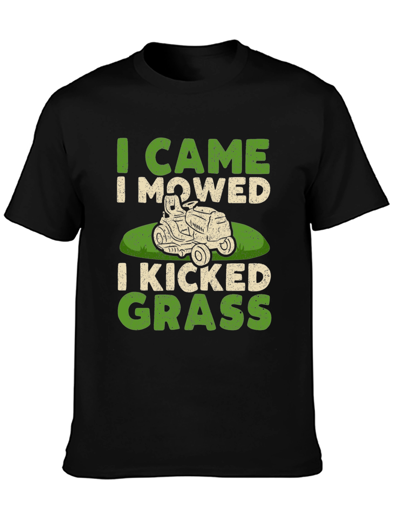 I Came I Mowed I Kicked Grass T-Shirt
