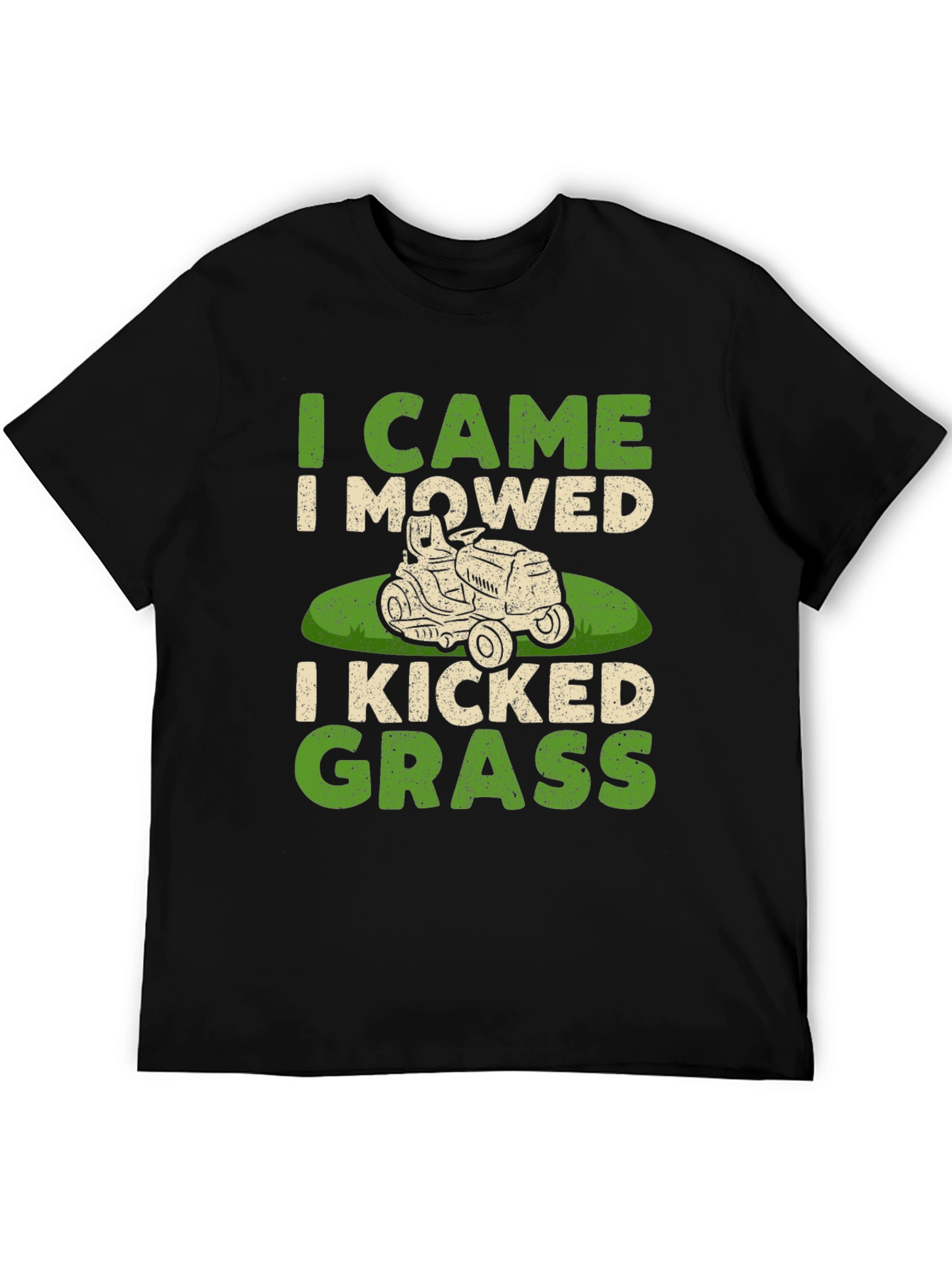 I Came I Mowed I Kicked Grass T-Shirt