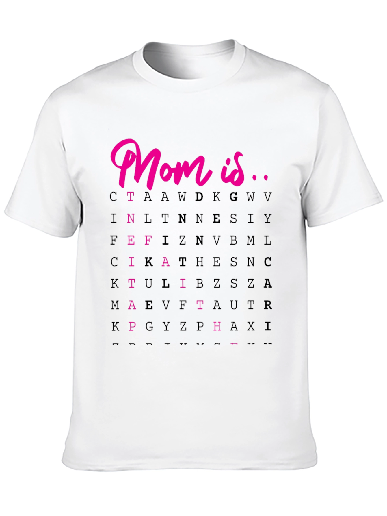 Mom Is...T-Shirt