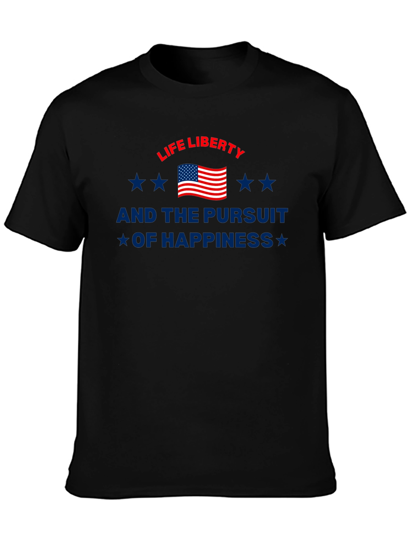 Patriotic Life Liberty Pursuit of Happiness Graphic Tee