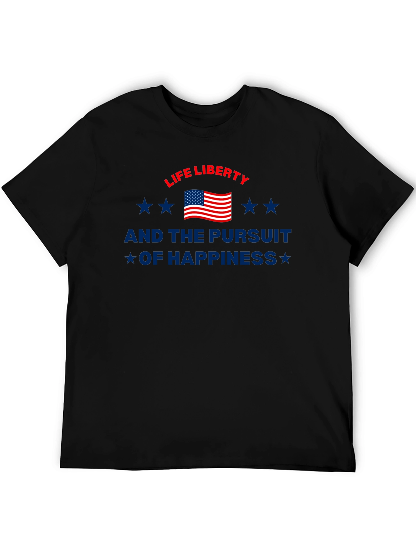 Patriotic Life Liberty Pursuit of Happiness Graphic Tee