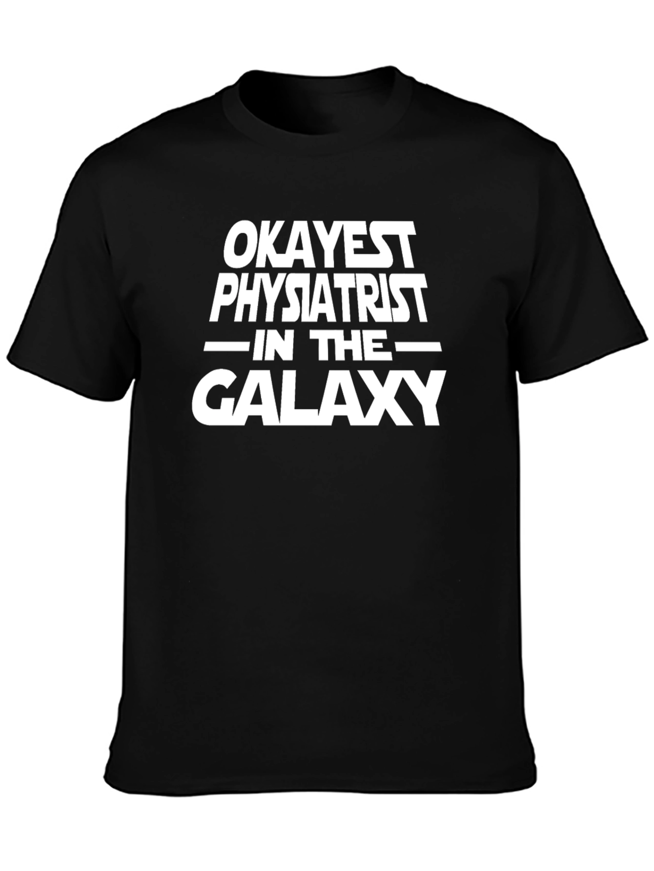 Okayest Physiatrist Galaxy T-Shirt