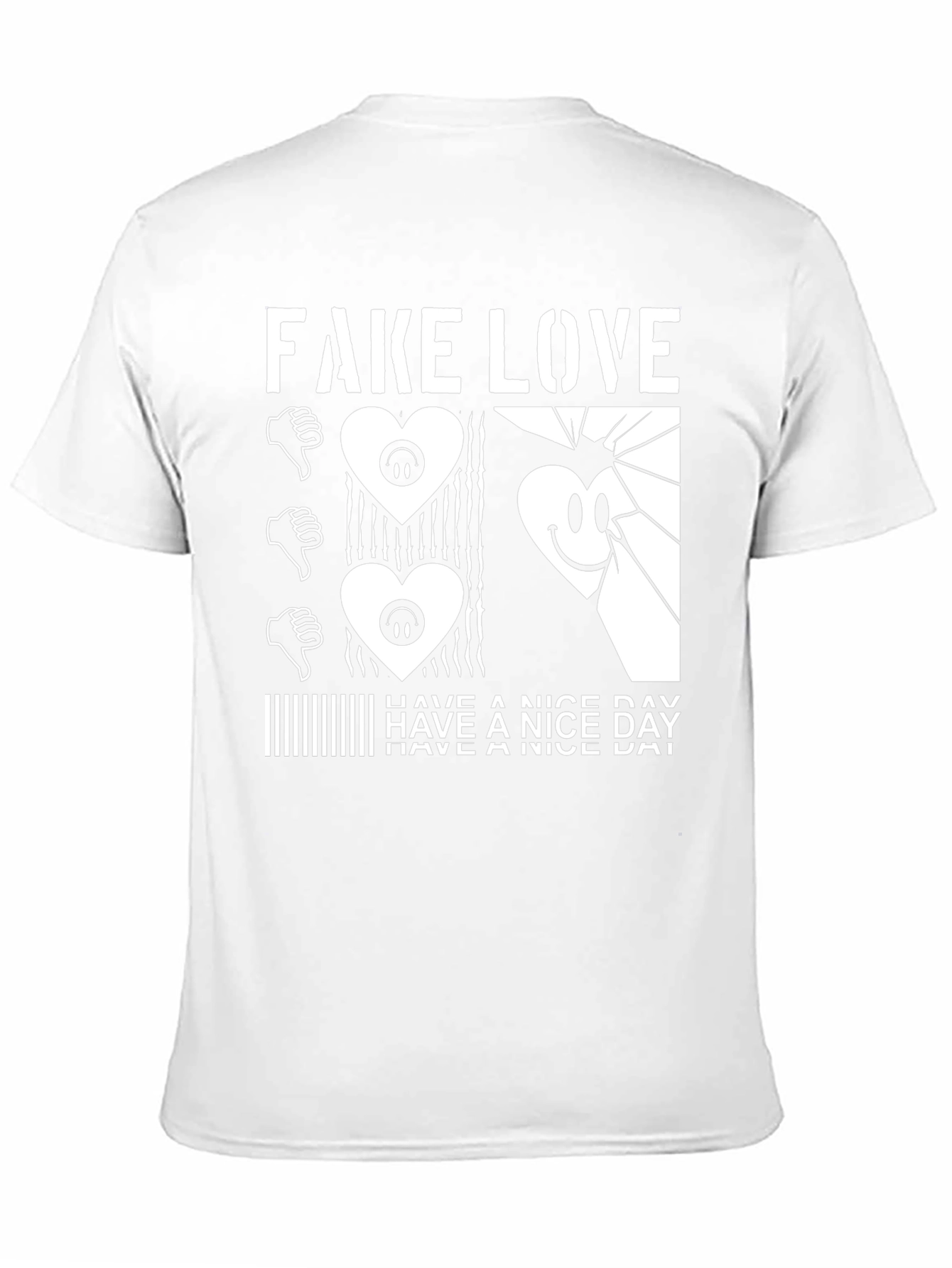 Fake Love Graphic Tee - Have a Nice Day!