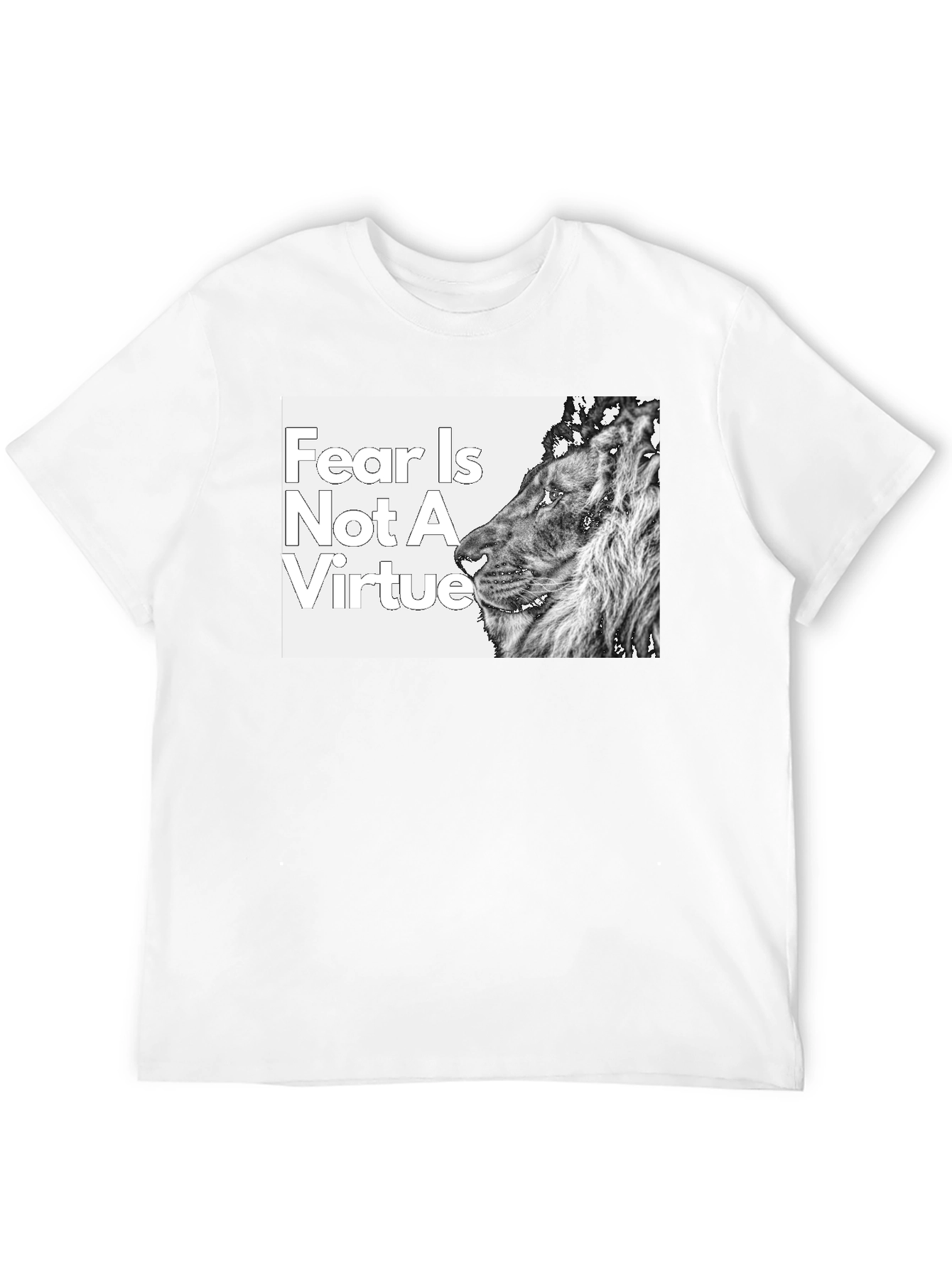Fear is Not a Virtue Lion T-Shirt