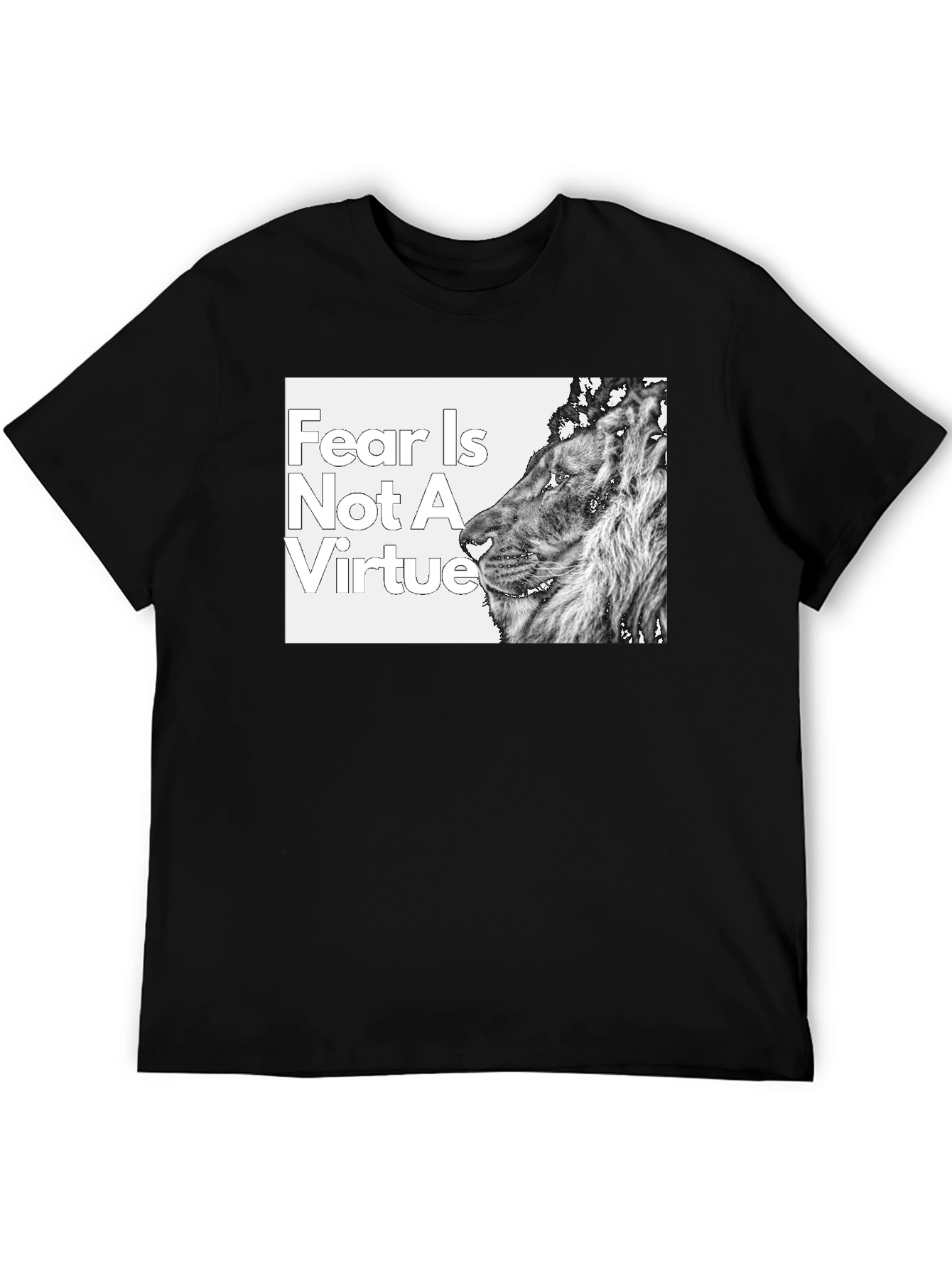 Fear is Not a Virtue Lion T-Shirt