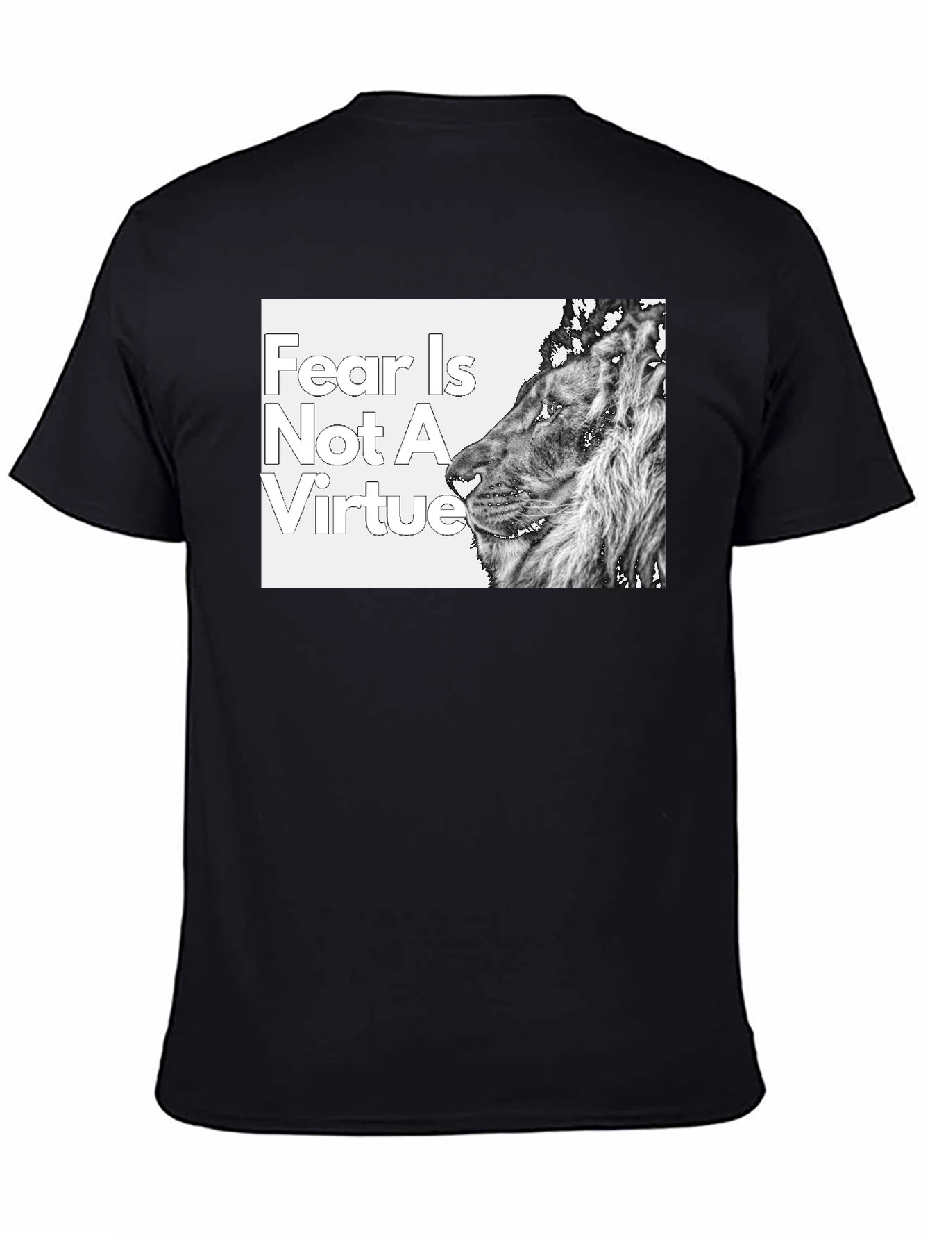 Fear is Not a Virtue Lion T-Shirt