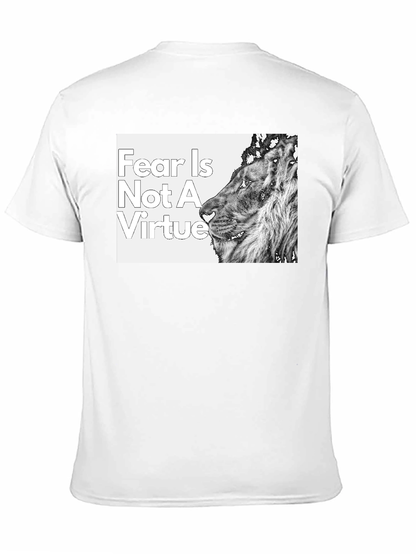 Fear is Not a Virtue Lion T-Shirt