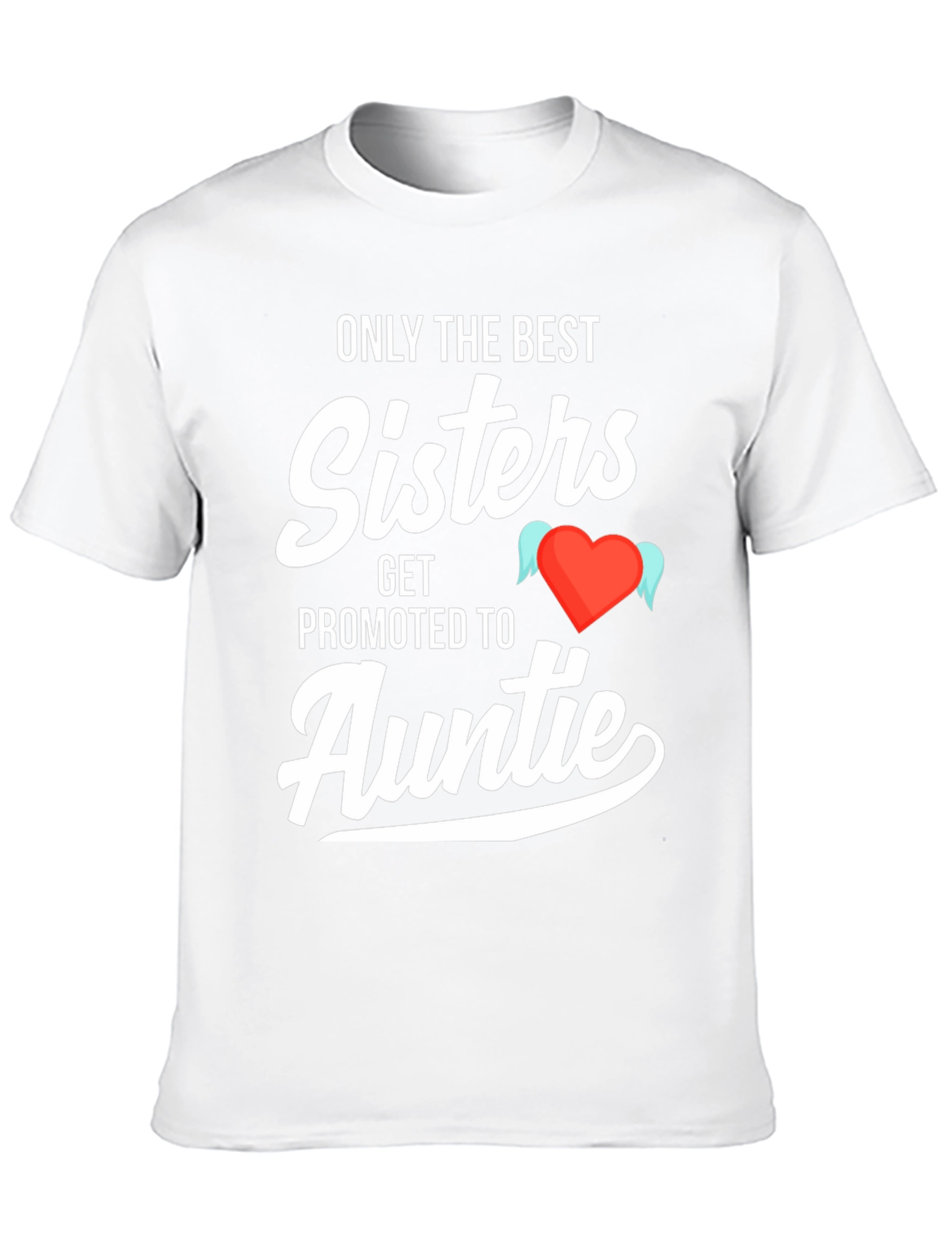 Best Sisters Get Promoted to Auntie T-Shirt