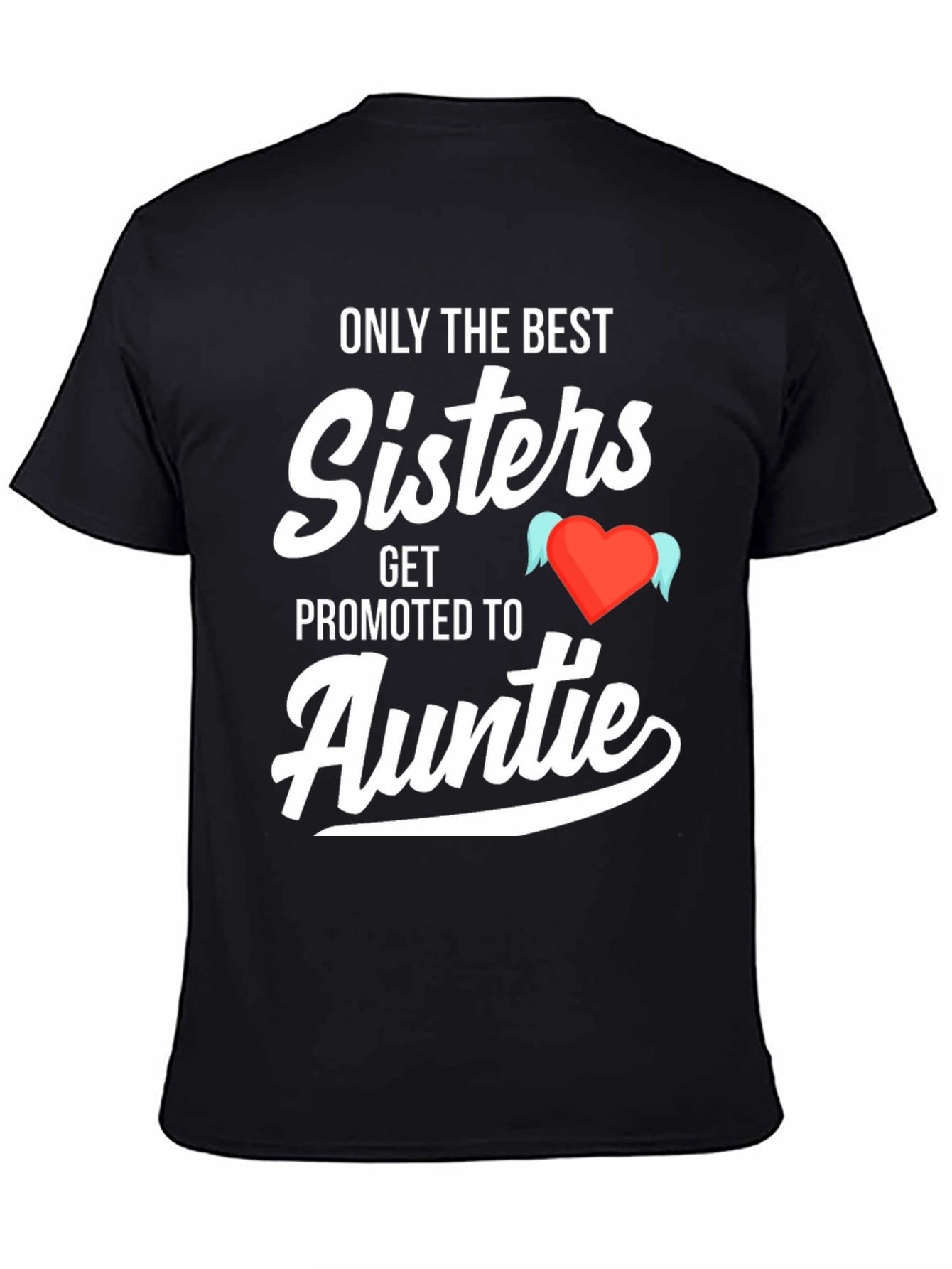 Best Sisters Get Promoted to Auntie T-Shirt