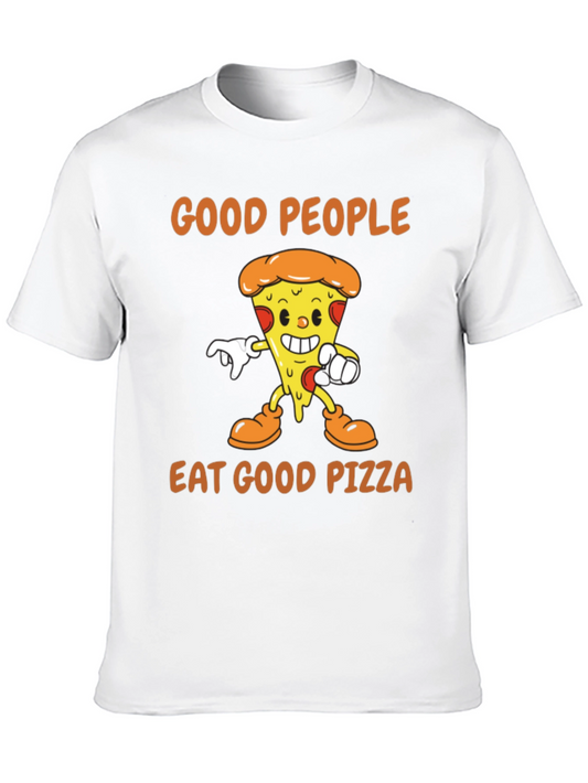Good People Eat Good Pizza T-Shirt