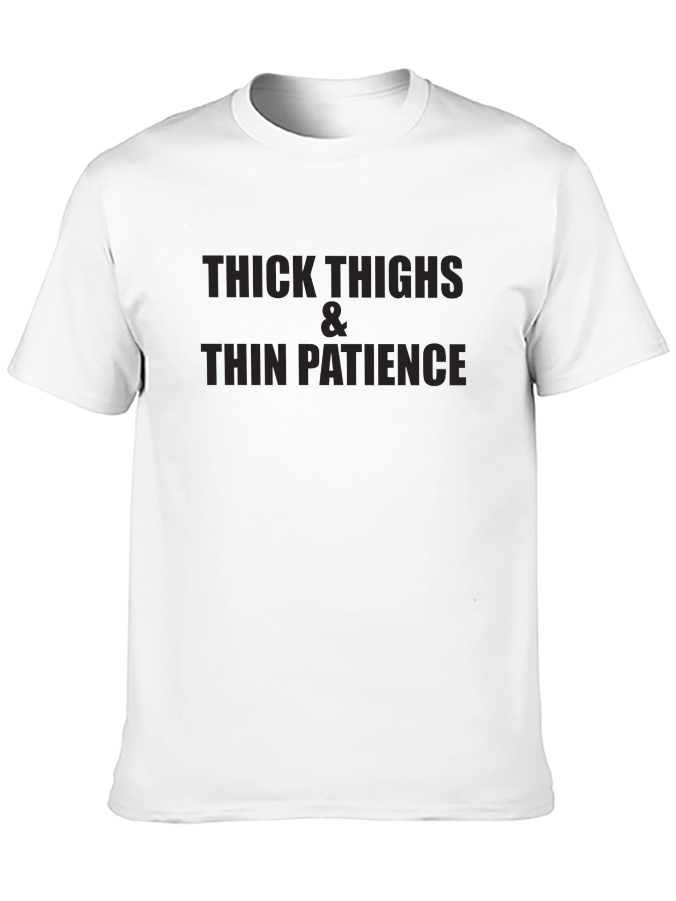 Thick Thighs Thin Patience Graphic Tee - Black T-Shirt