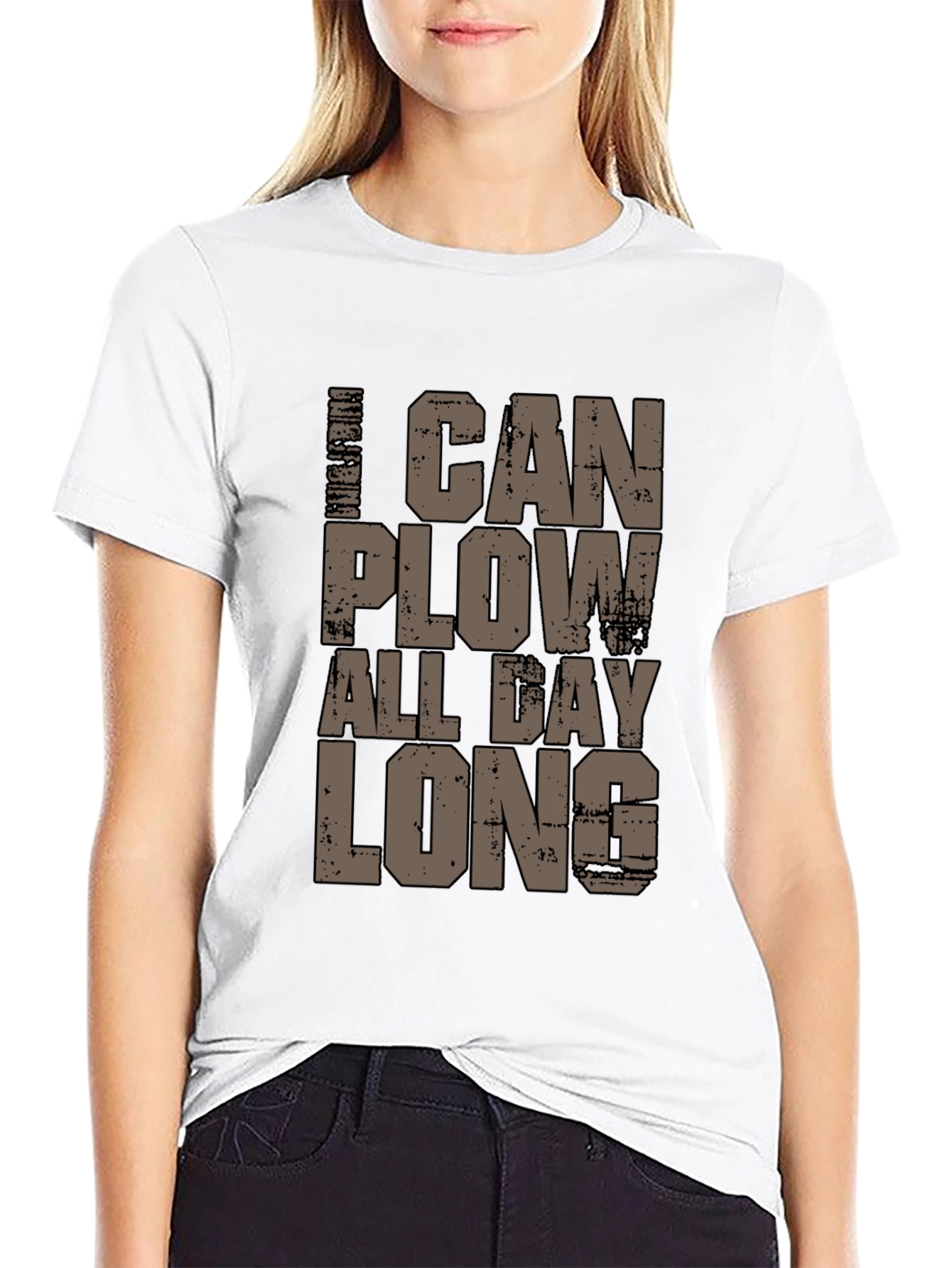 I Can Plow All Day Long T-Shirt