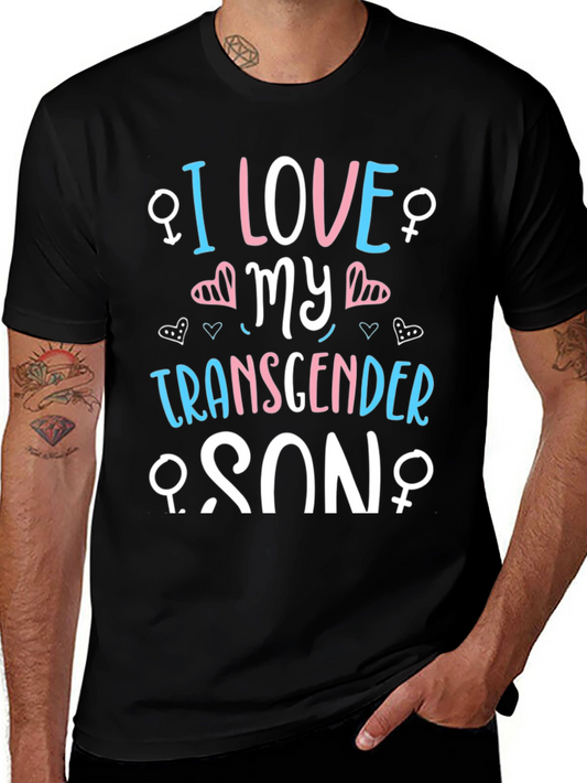 I Love My Transgender Son Black T-Shirt