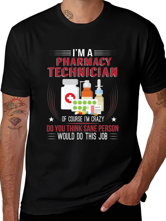 Pharmacy Technician T-Shirt - Crazy Job Tee