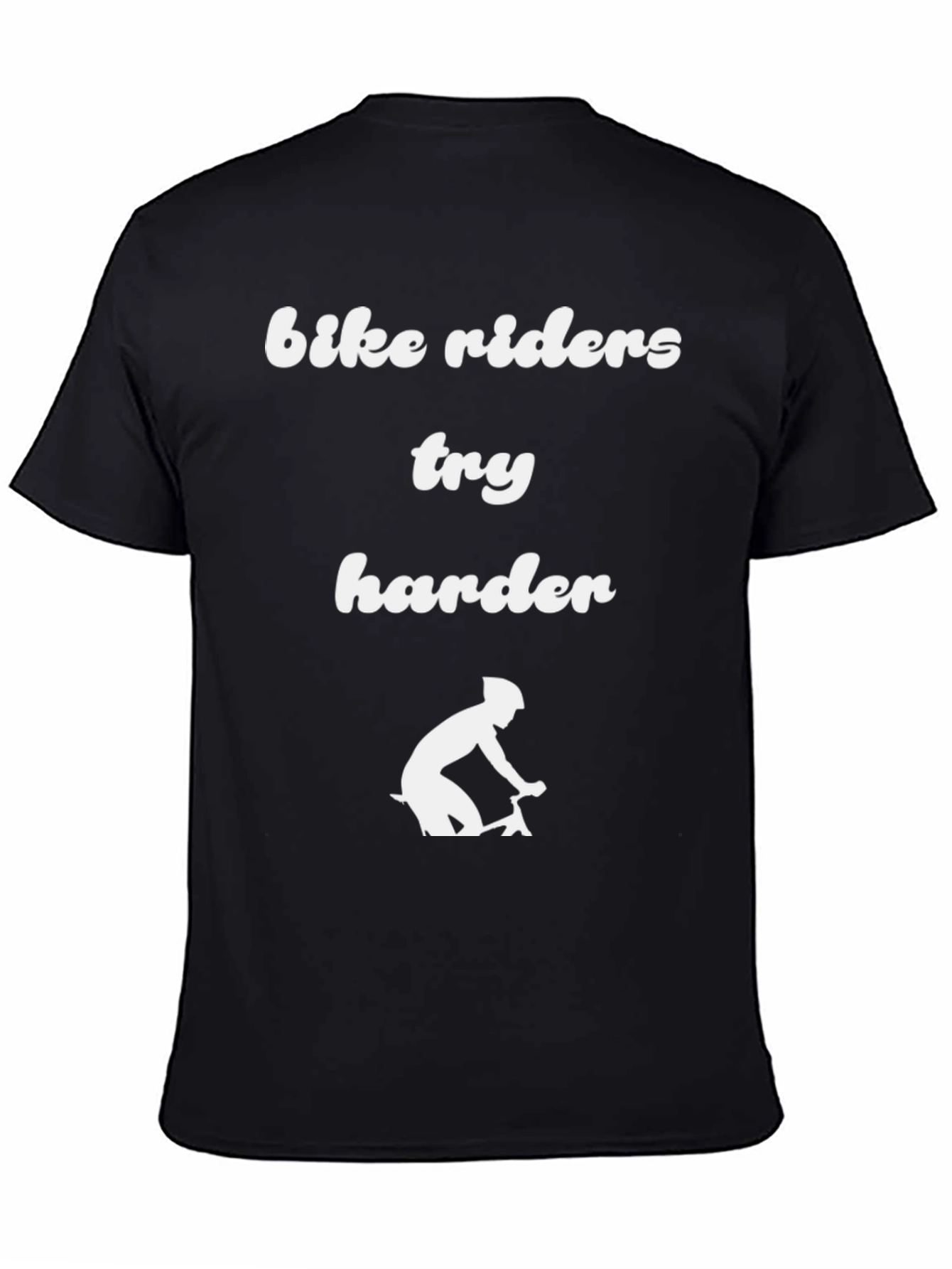 Bike Riders Try Harder T-Shirt