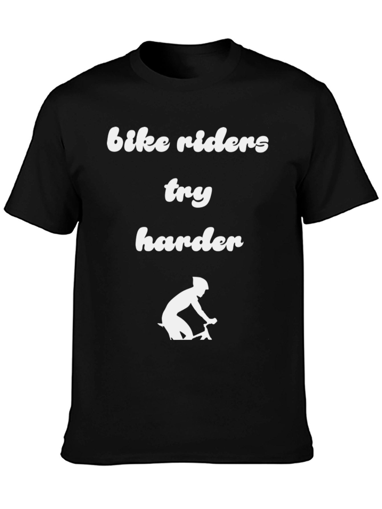 Bike Riders Try Harder T-Shirt