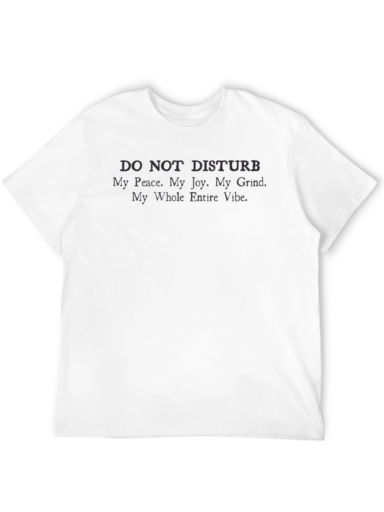 Do Not Disturb Tee - Vibe Zone T-Shirt