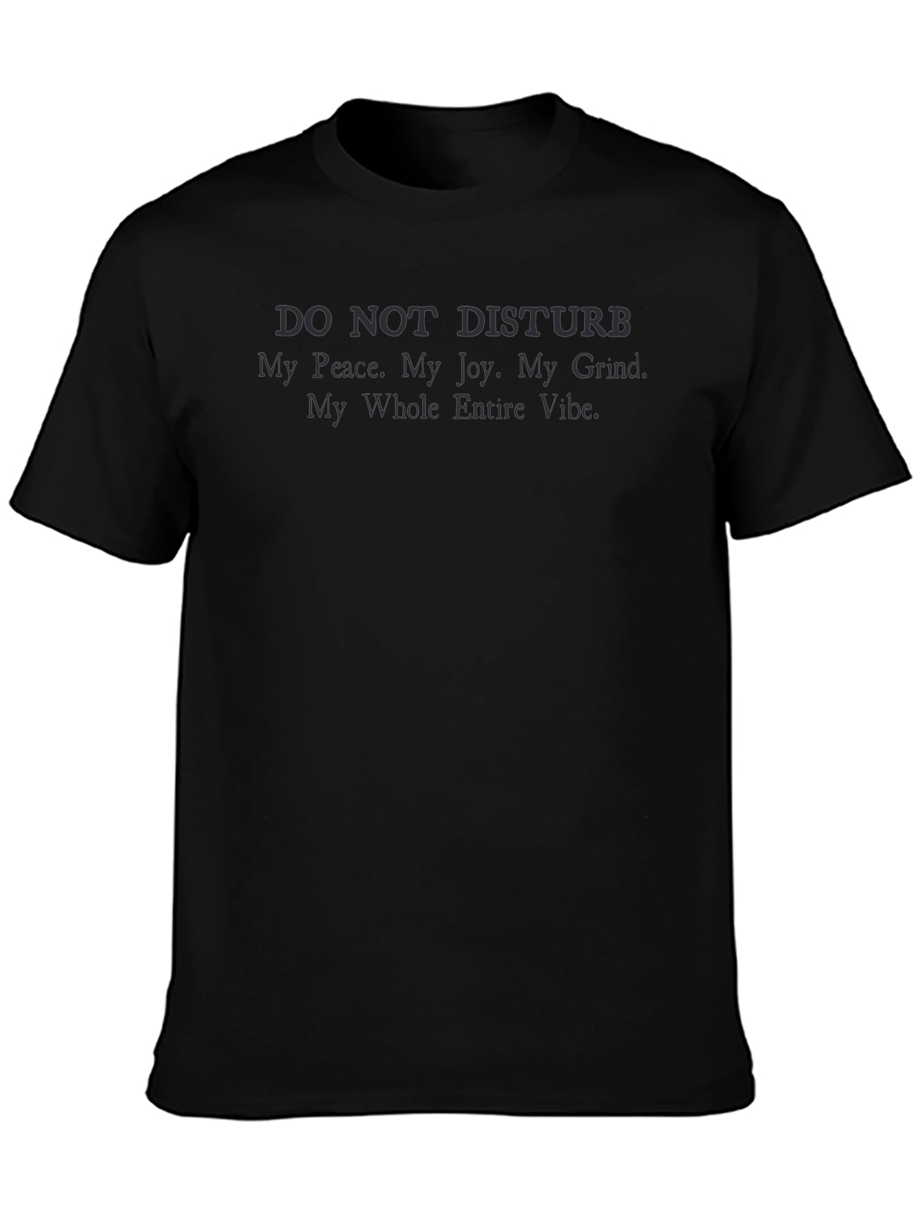 Do Not Disturb Tee - Vibe Zone T-Shirt
