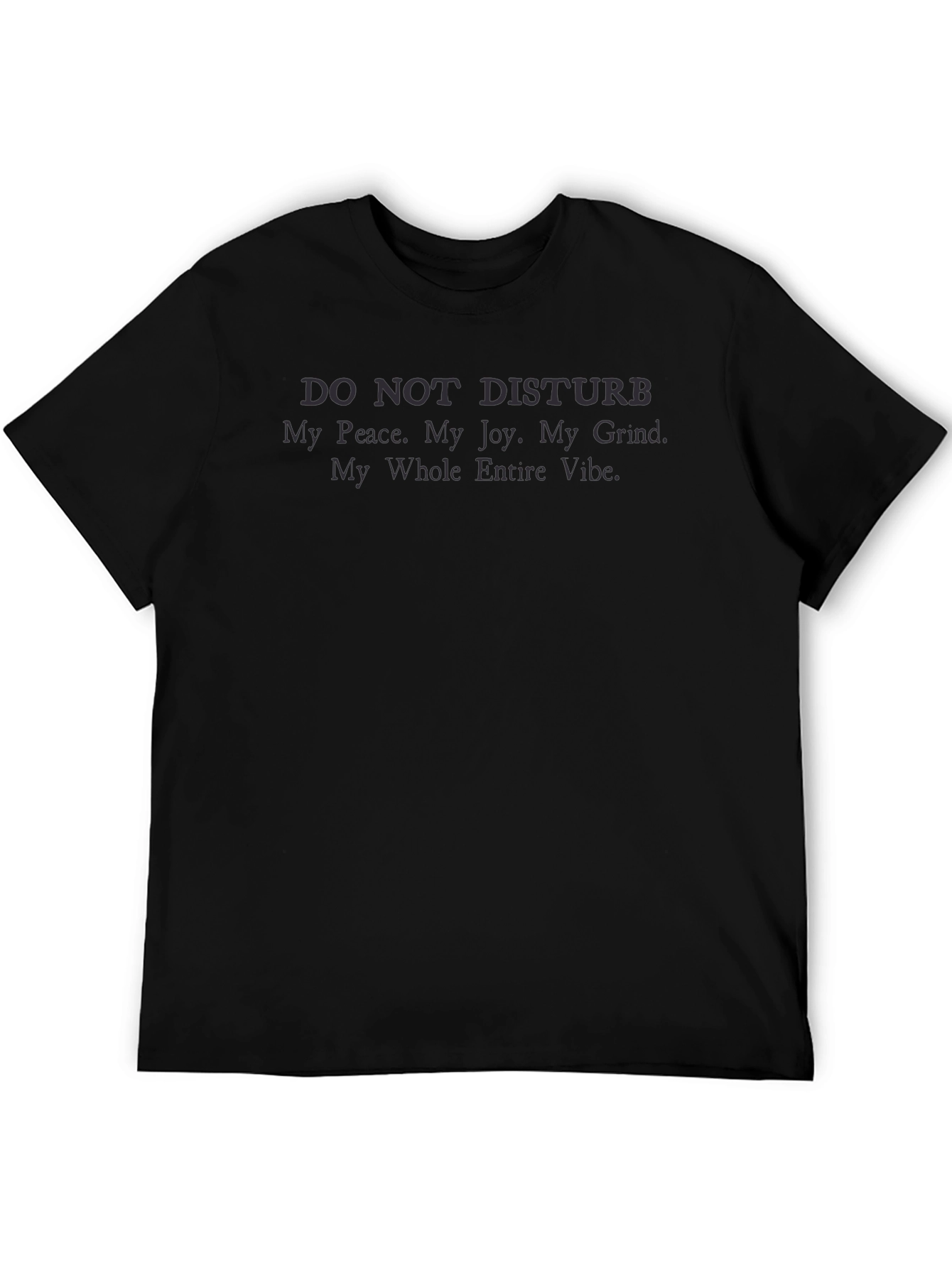 Do Not Disturb Tee - Vibe Zone T-Shirt