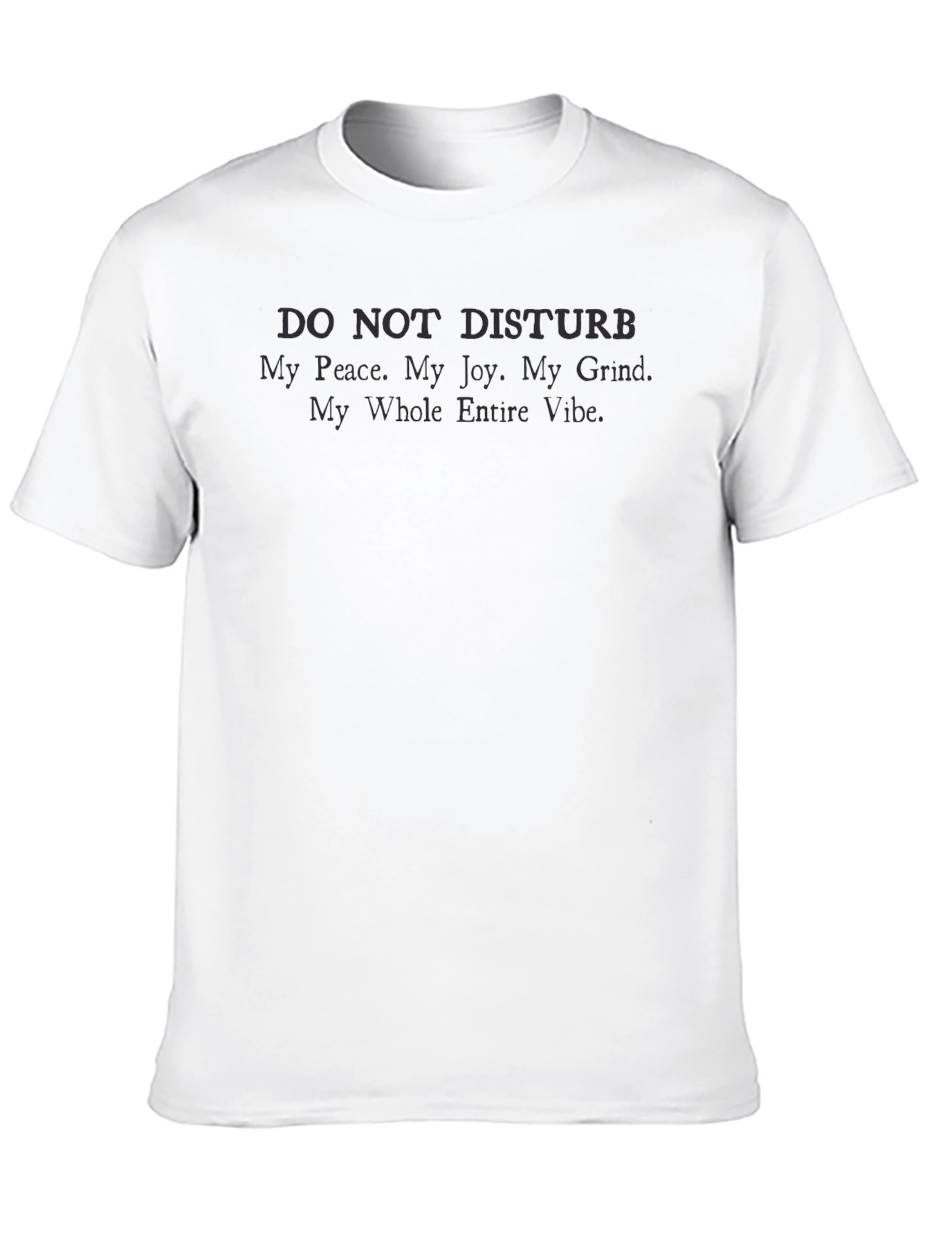 Do Not Disturb Tee - Vibe Zone T-Shirt