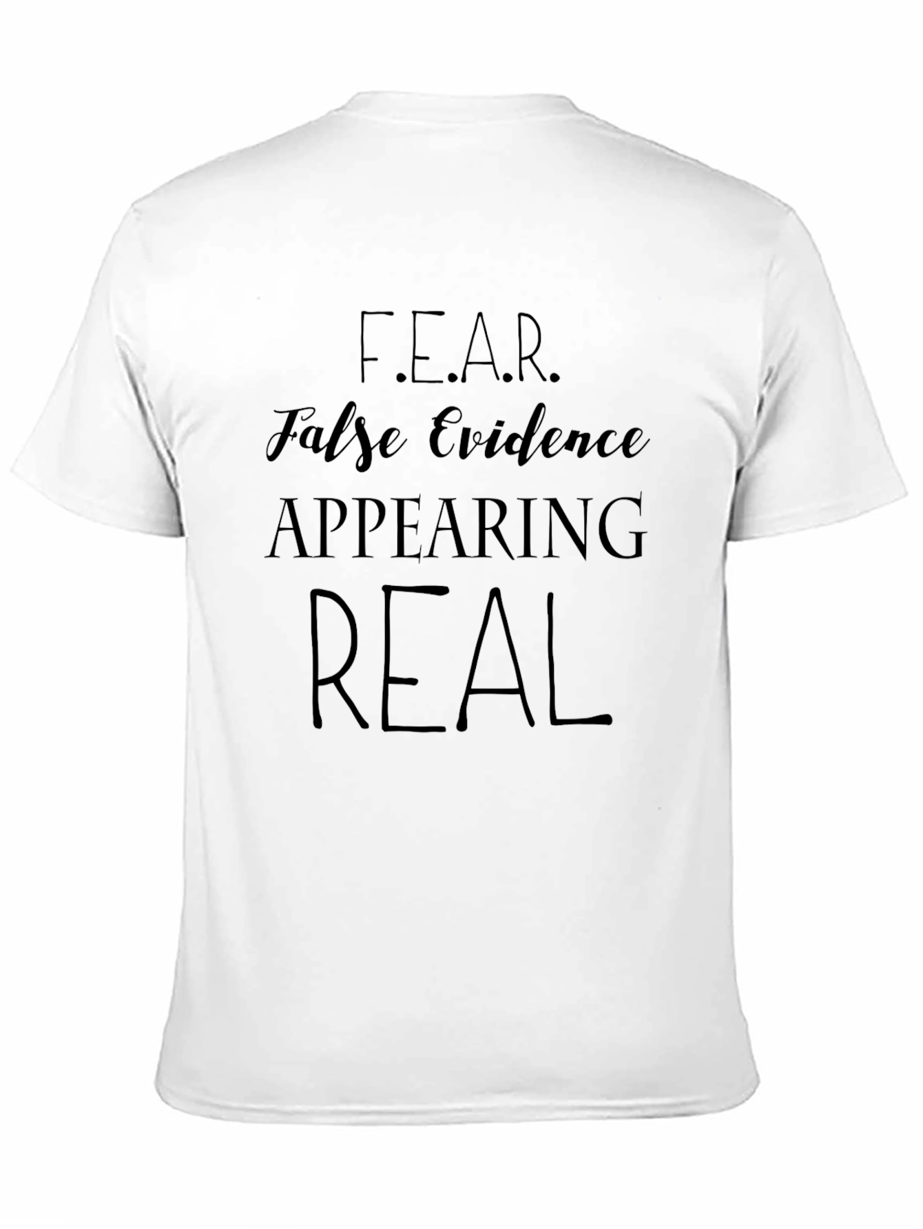 F.E.A.R. False Evidence T-Shirt