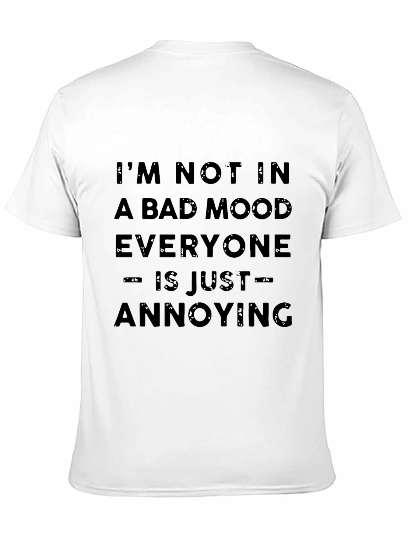 Funny Bad Mood Graphic T-Shirt