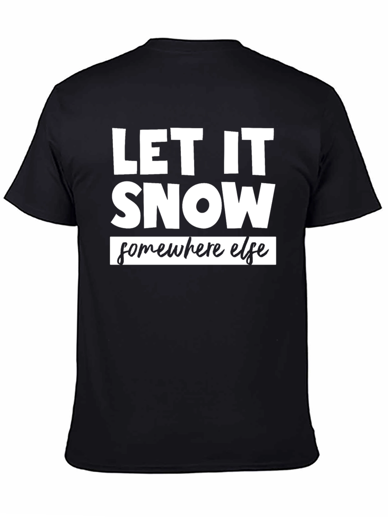 Let It Snow T-Shirt - Black Graphic Tee