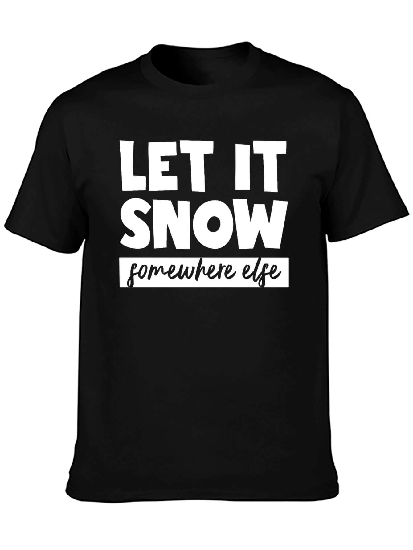 Let It Snow T-Shirt - Black Graphic Tee