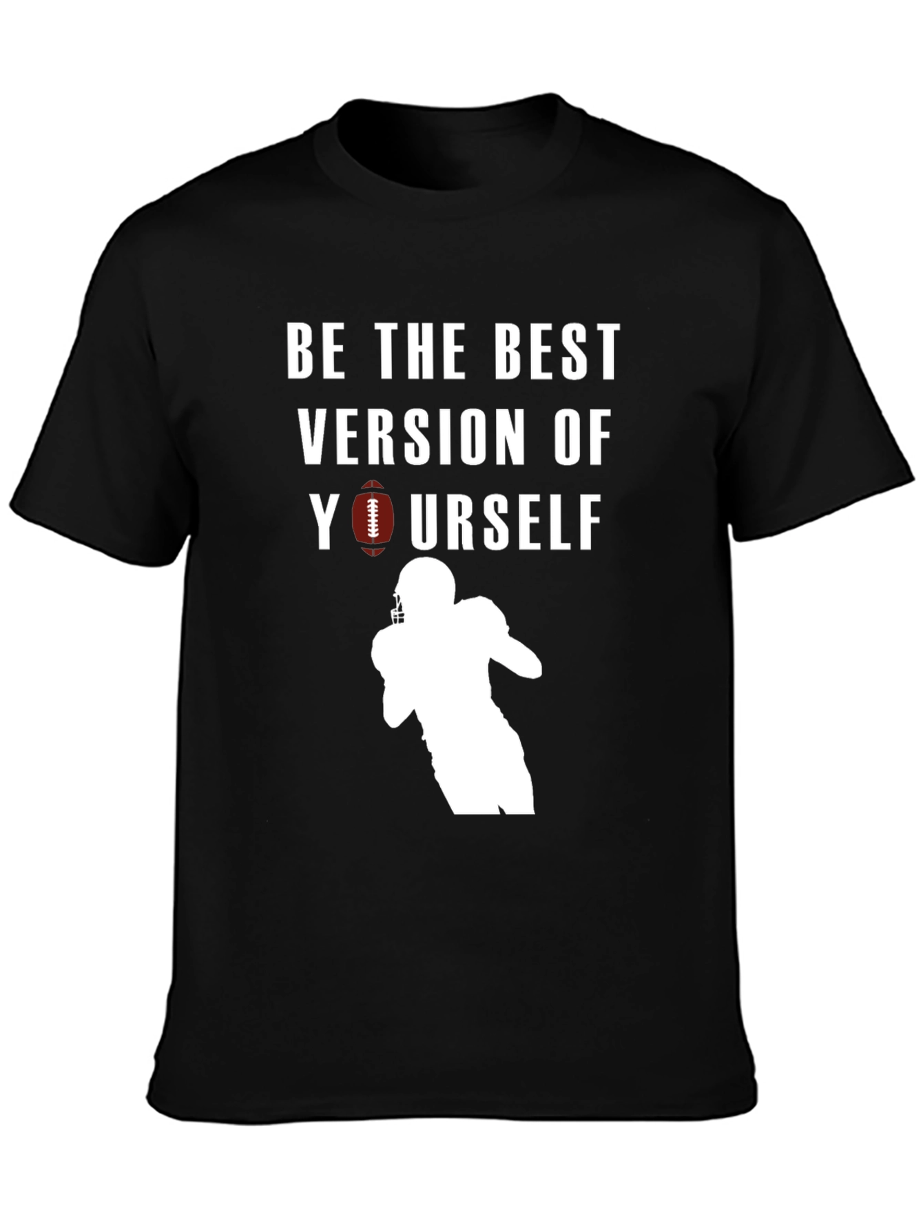 Be The Best Football T-Shirt
