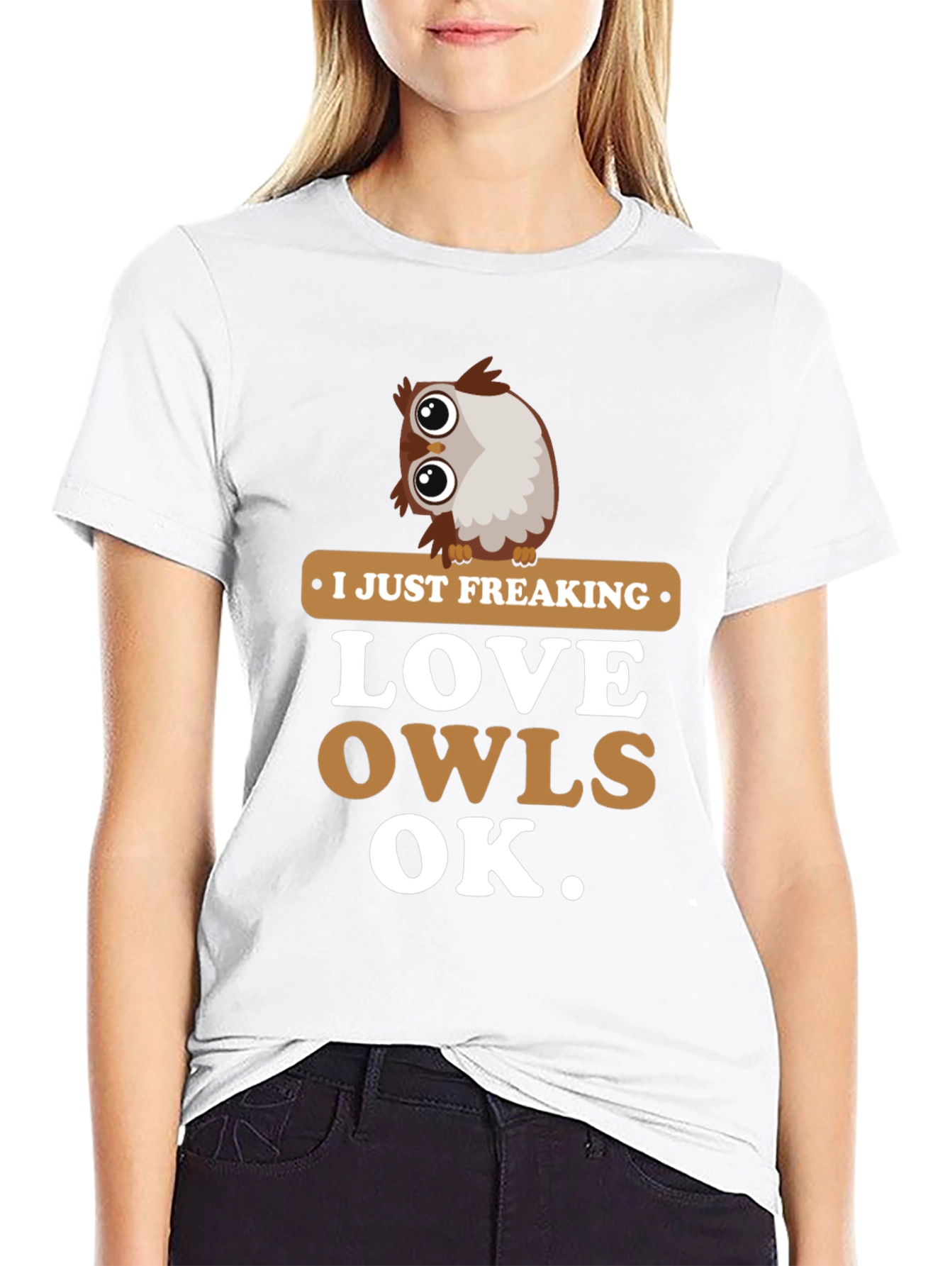 I Just Freaking Love Owls Graphic T-Shirt