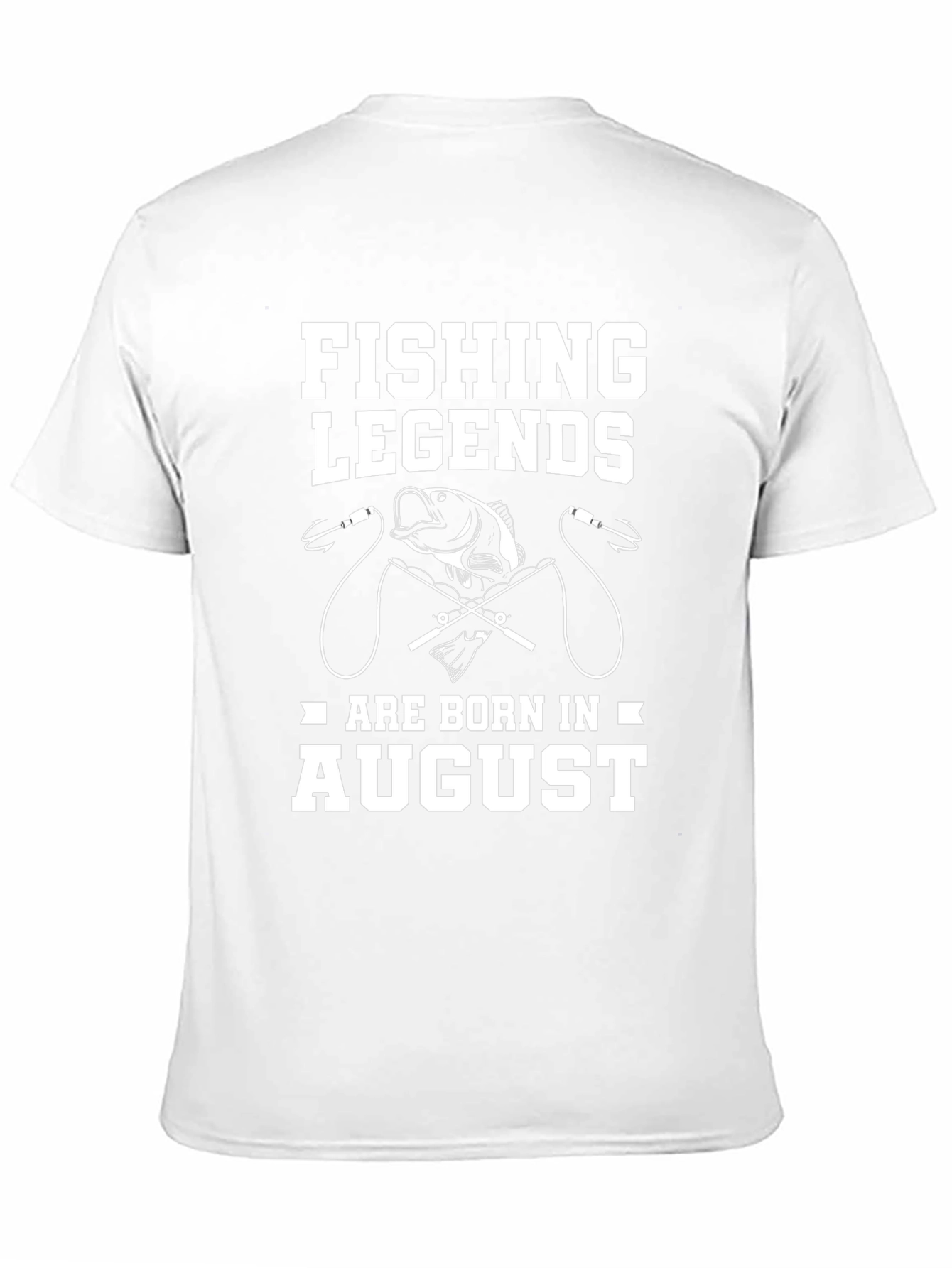Fishing Legends Are Born in August T-Shirt