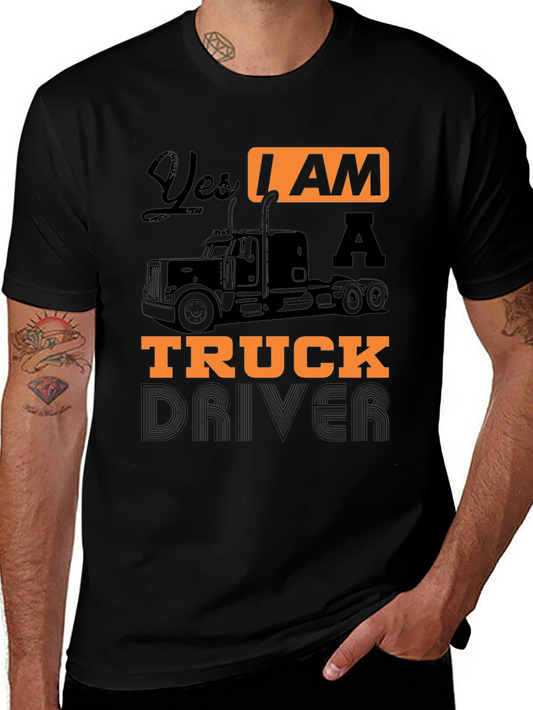 Yes I Am A Truck Driver Black Graphic T-Shirt