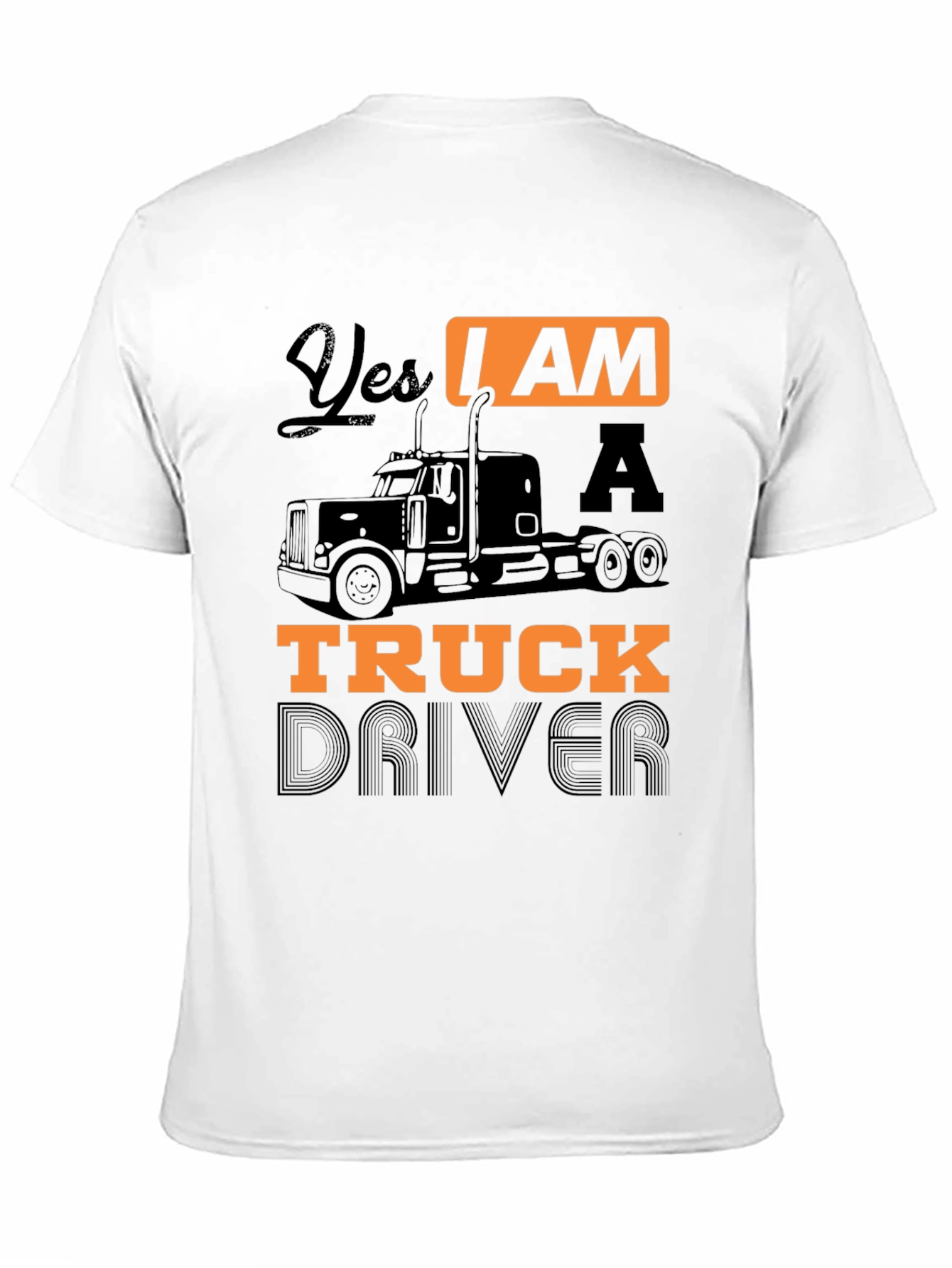 Yes I Am A Truck Driver Black Graphic T-Shirt