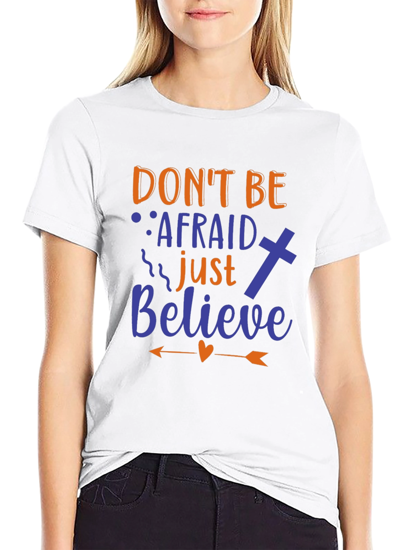 Dont Be Afraid Graphic Print T-Shirt