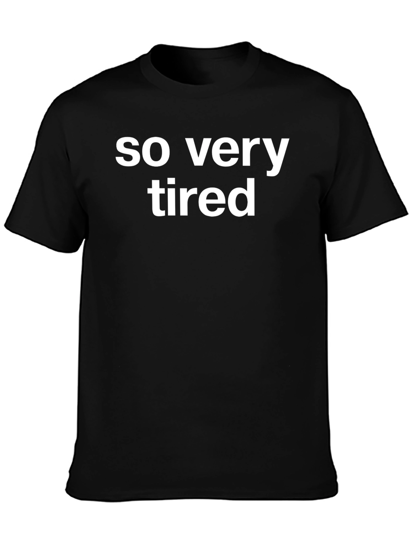 So Very Tired Graphic Tee - Unisex Black T-Shirt