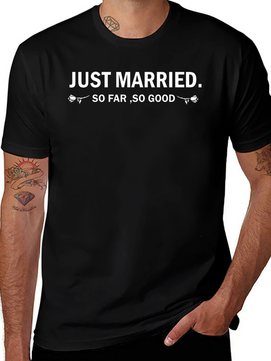 Just Married Tee - So Far So Good Graphic T-Shirt