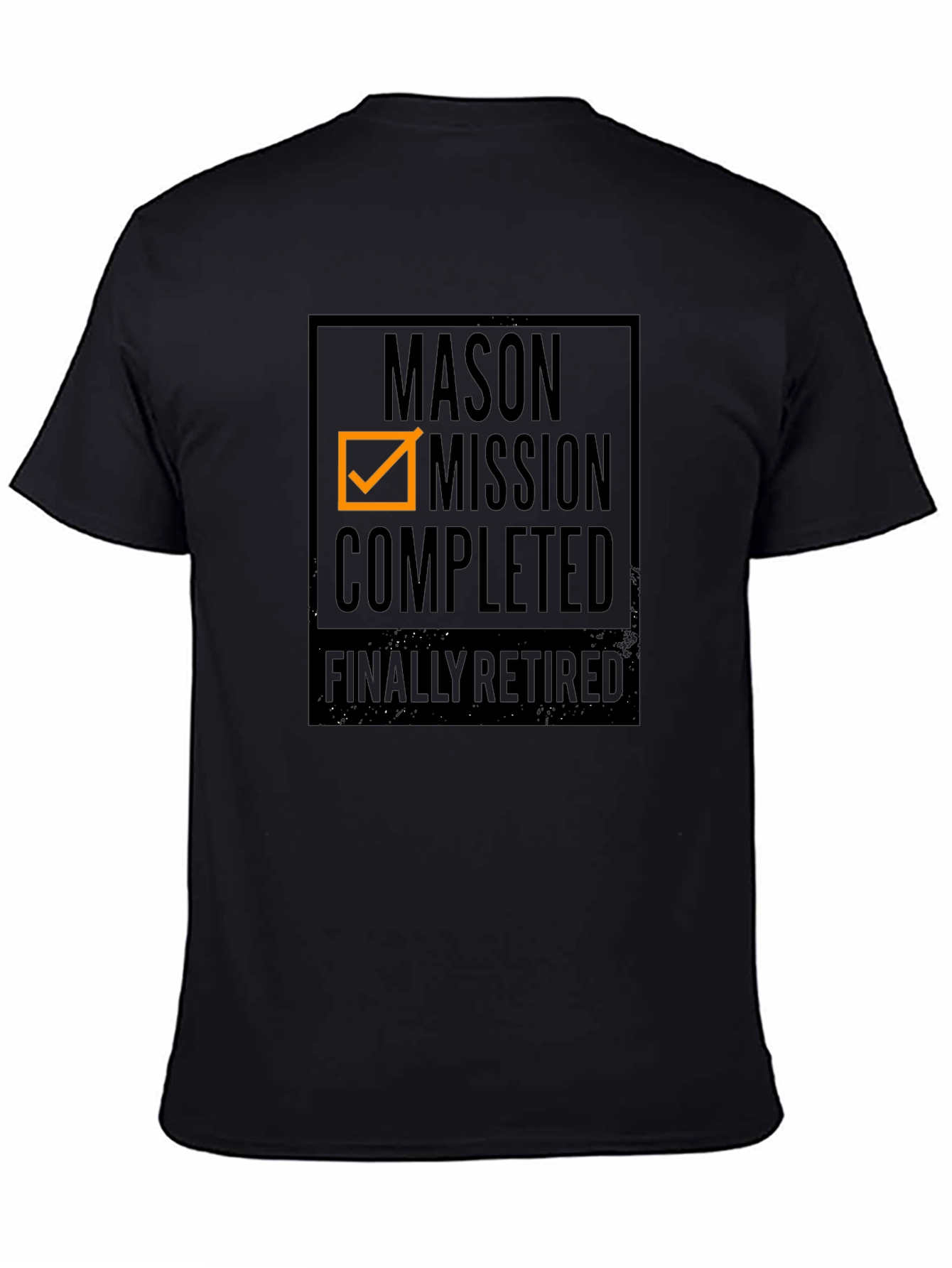 Mason Mission Completed Retired T-Shirt