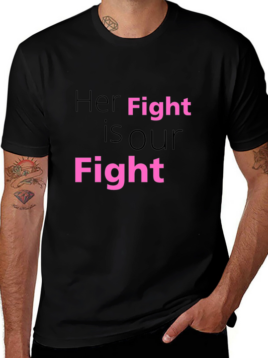 Her Fight is Our Fight T-Shirt