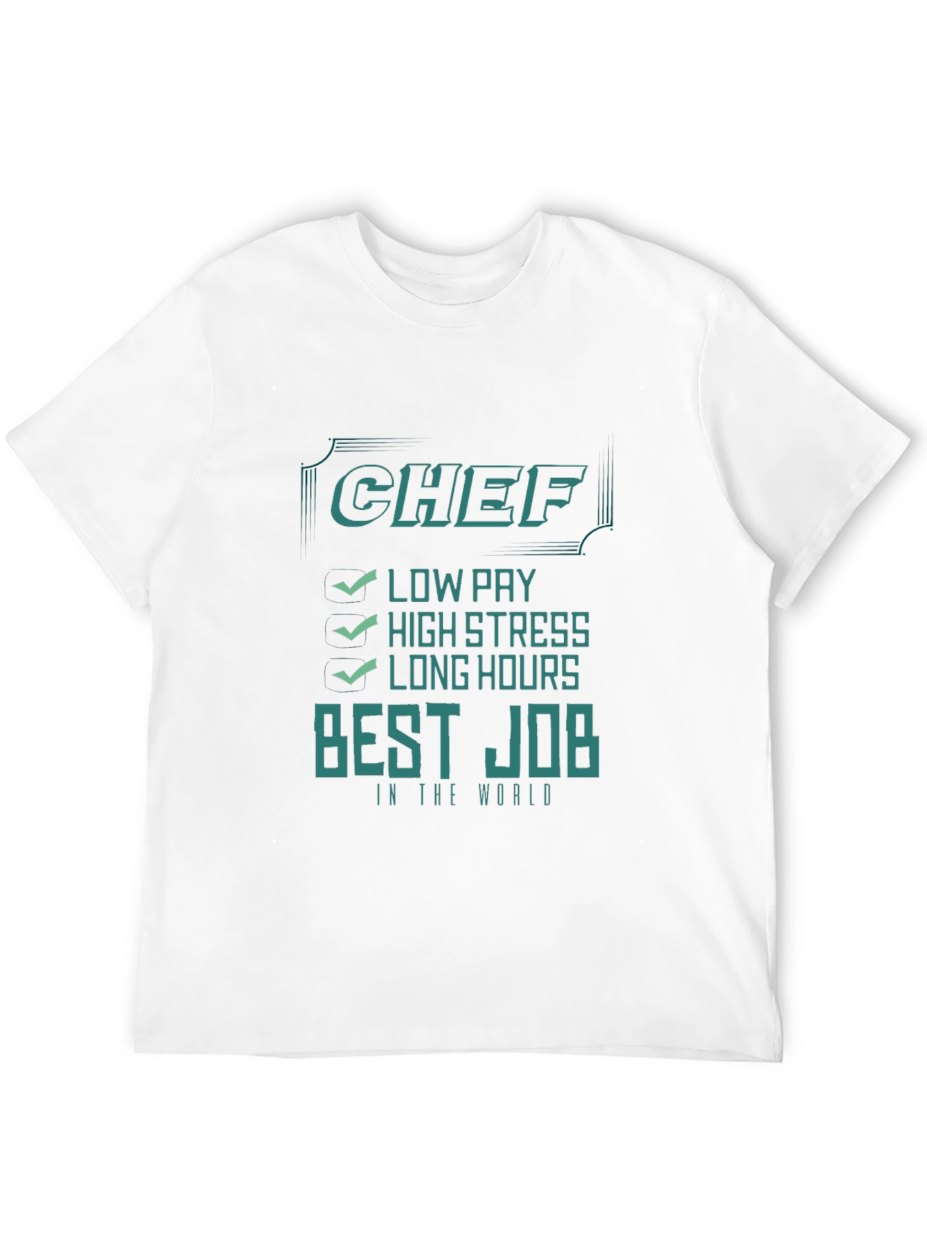 Chef T-Shirt: Best Job in the World