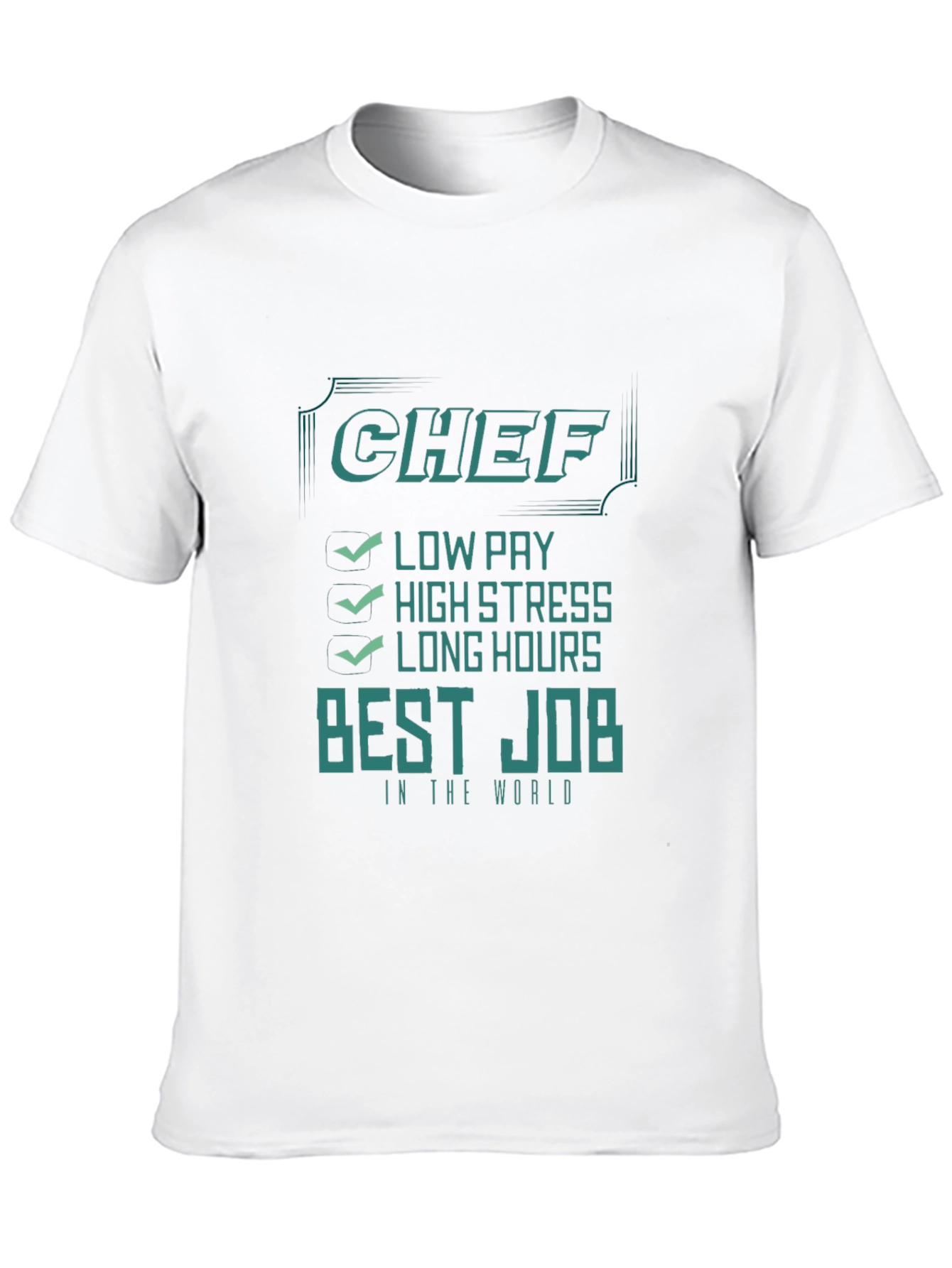 Chef T-Shirt: Best Job in the World