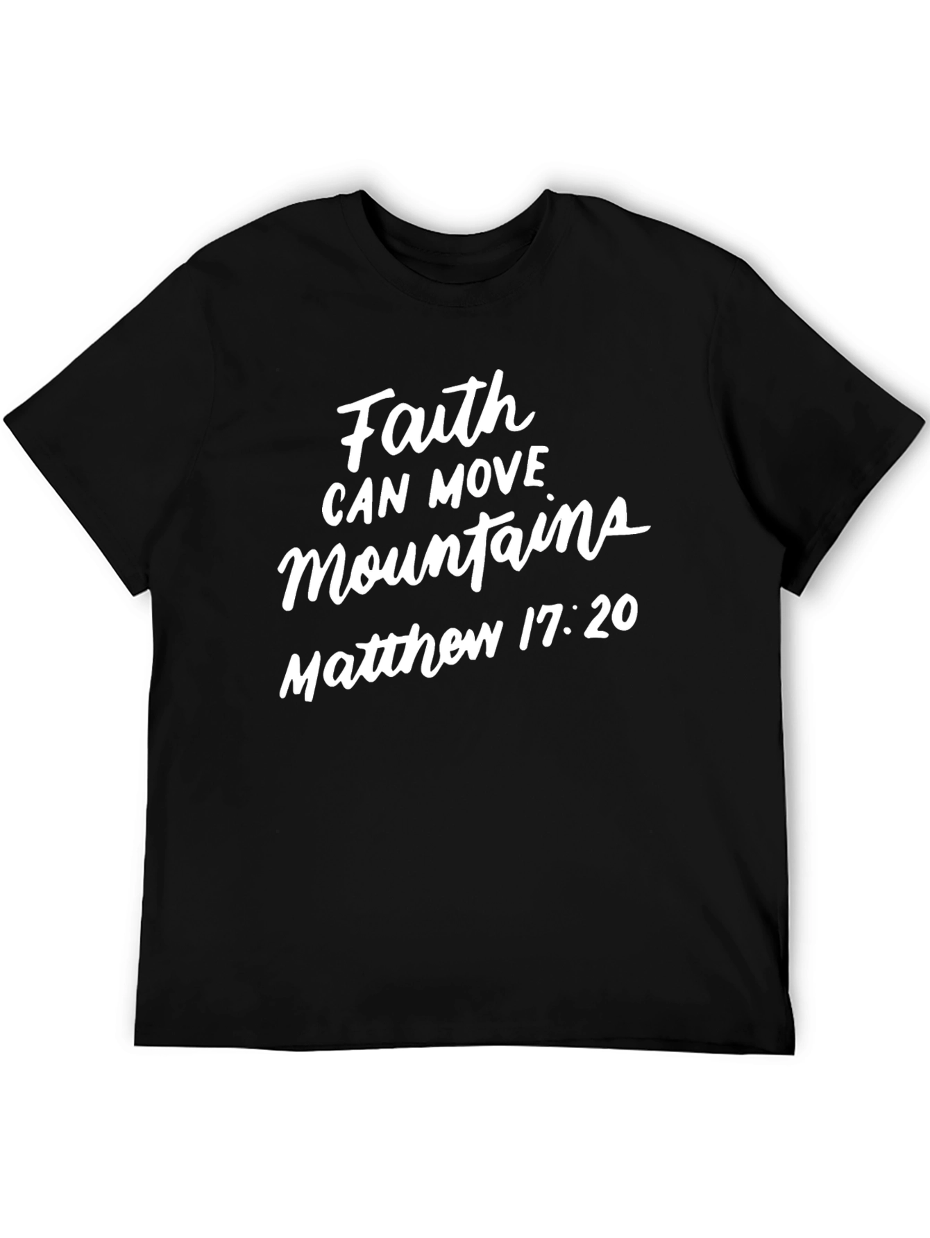 Faith Can Move Mountains Black T-Shirt
