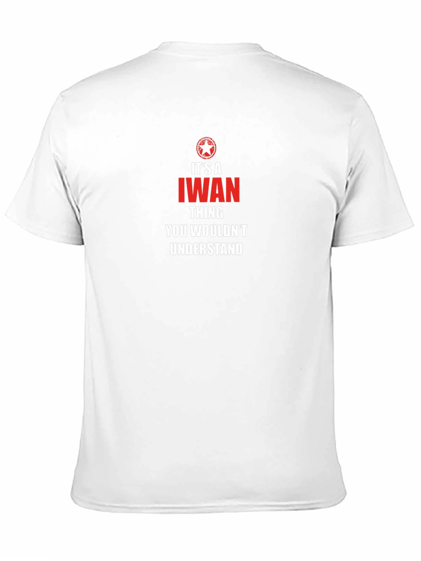 Iwan Thing You Wouldnt Understand T-Shirt