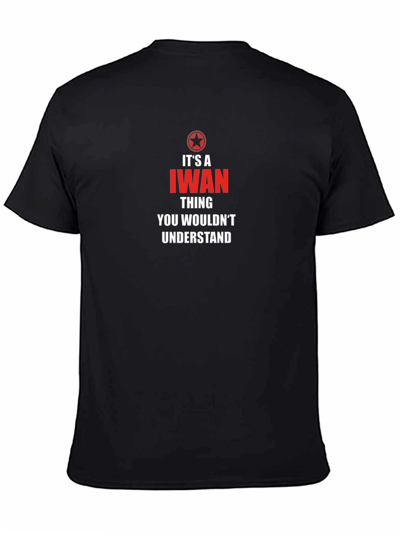 Iwan Thing You Wouldnt Understand T-Shirt