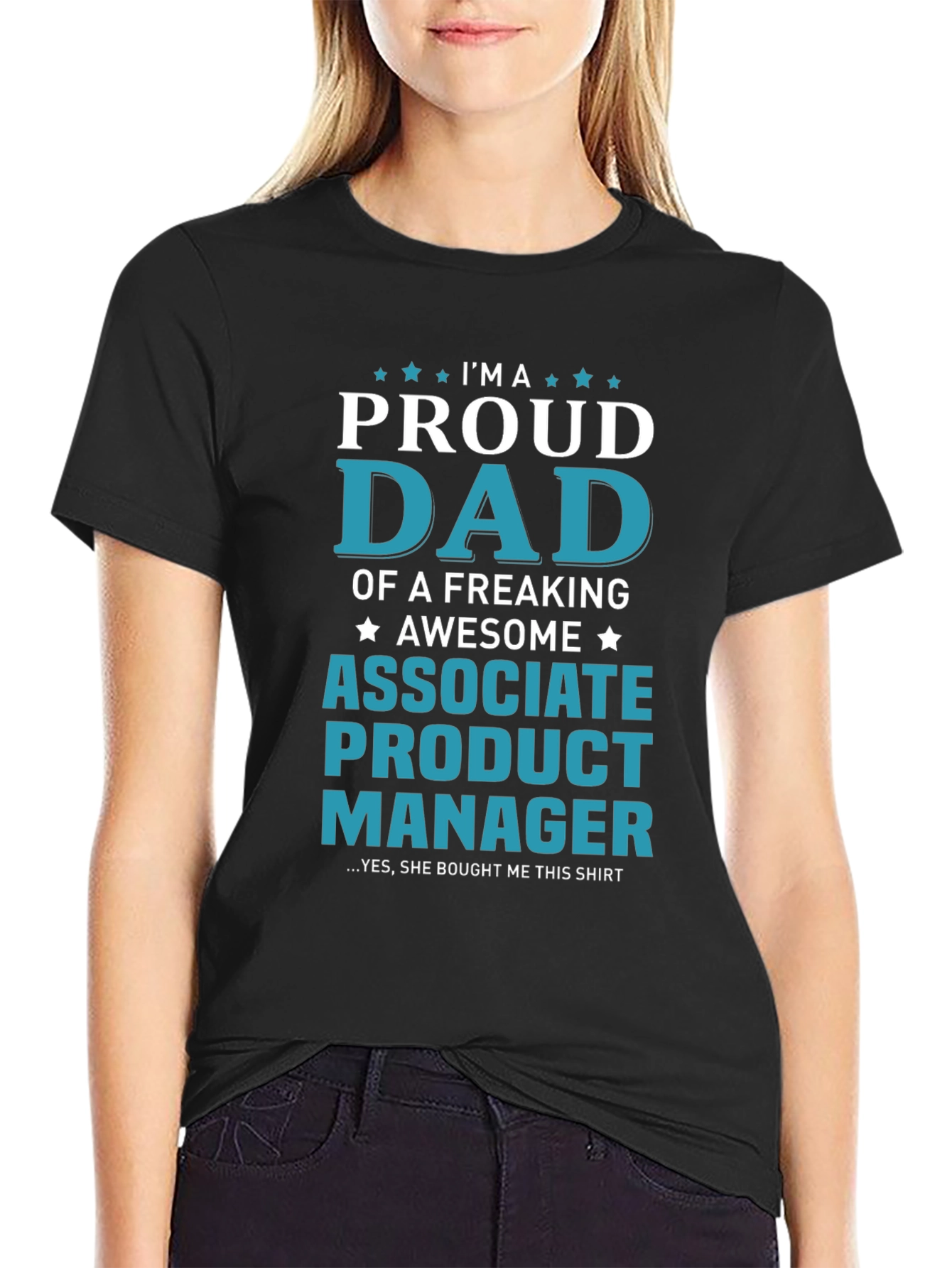 Proud Dad Associate Product Manager T-Shirt