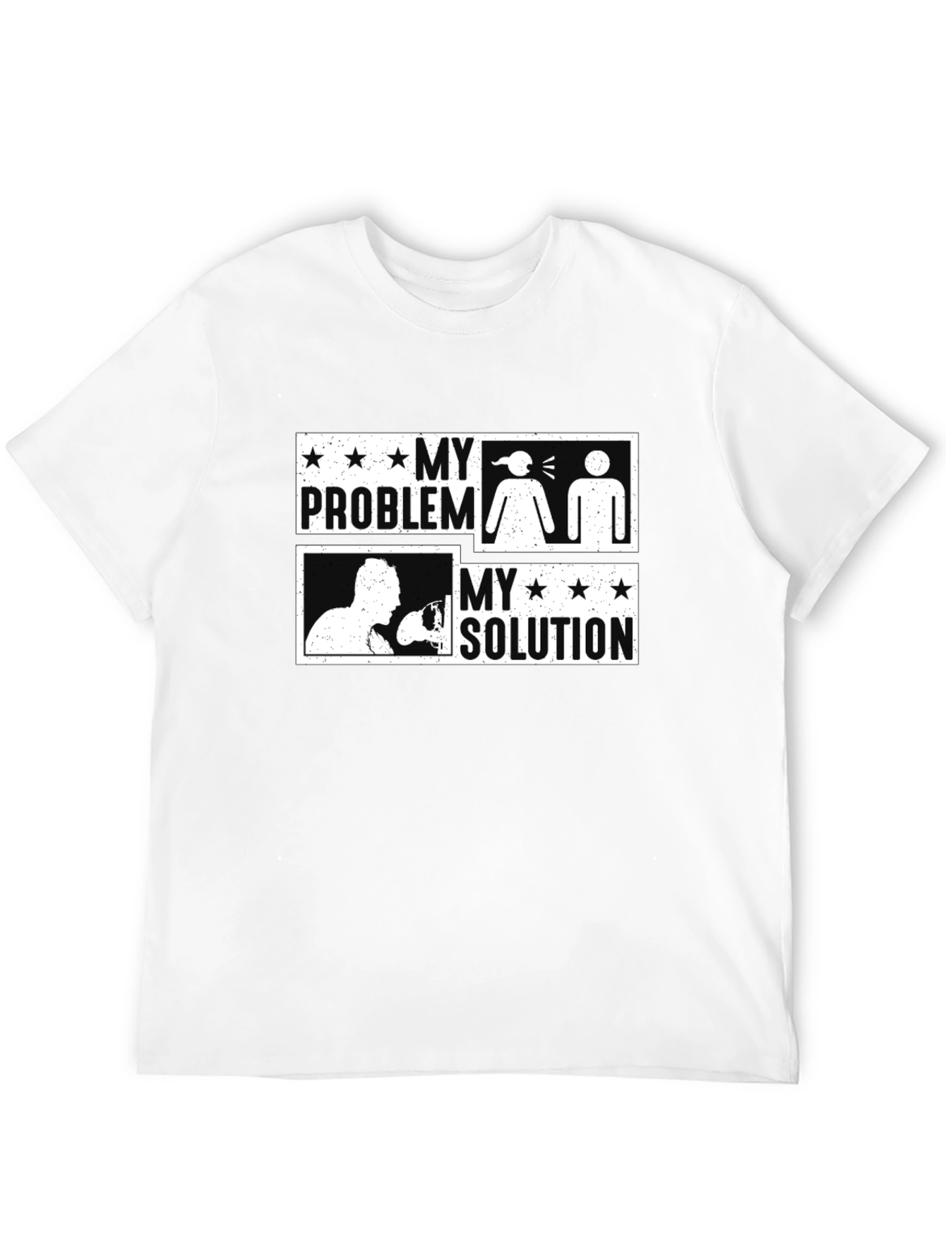 My Problem My Solution Funny Graphic T-Shirt