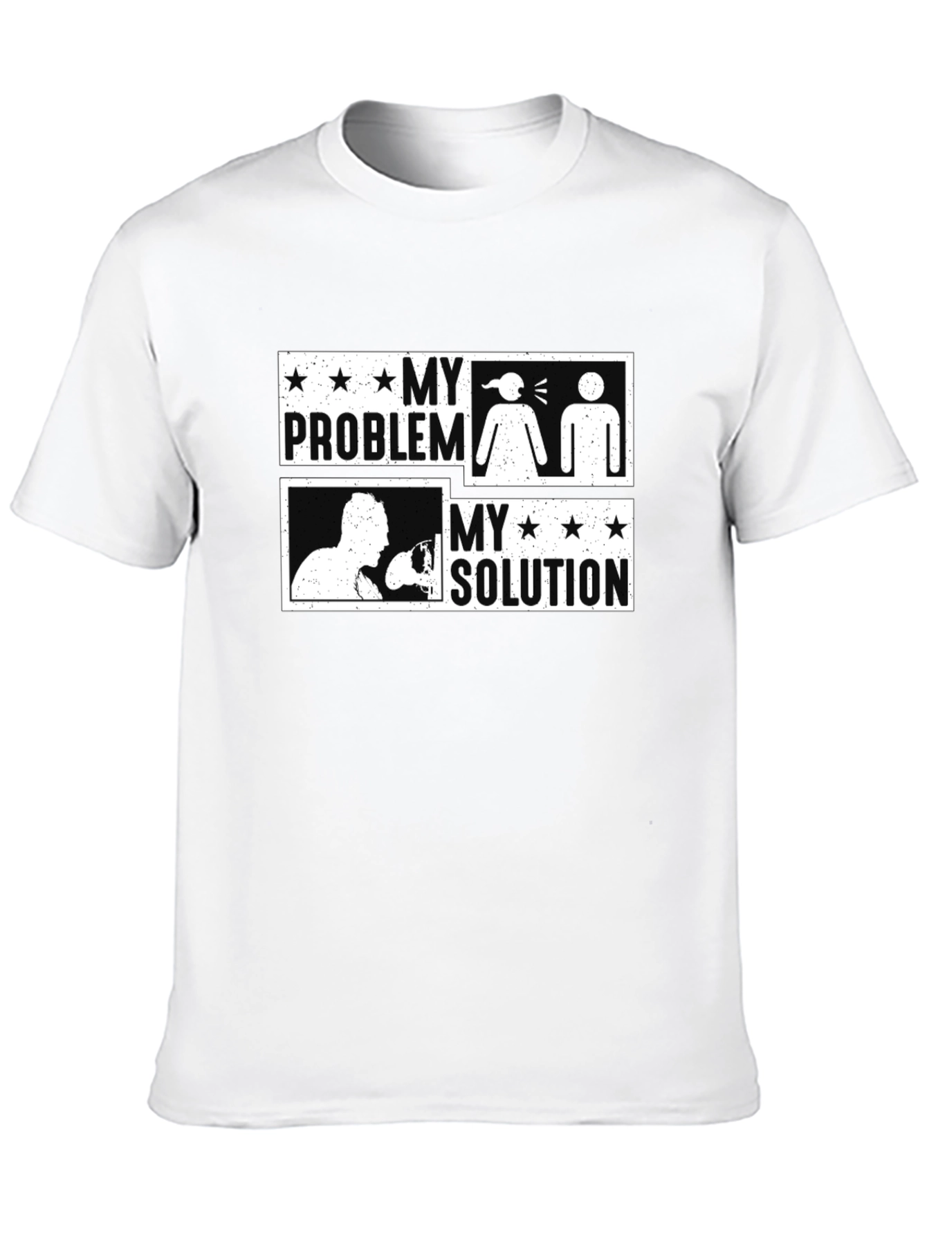 My Problem My Solution Funny Graphic T-Shirt
